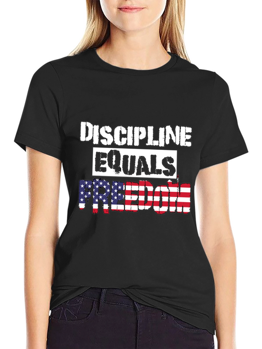 Discipline Equals Freedom Patriotic T-Shirt