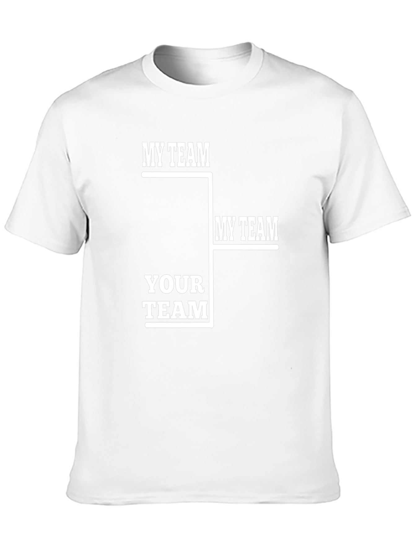 My Team Your Team Funny Tournament T-Shirt