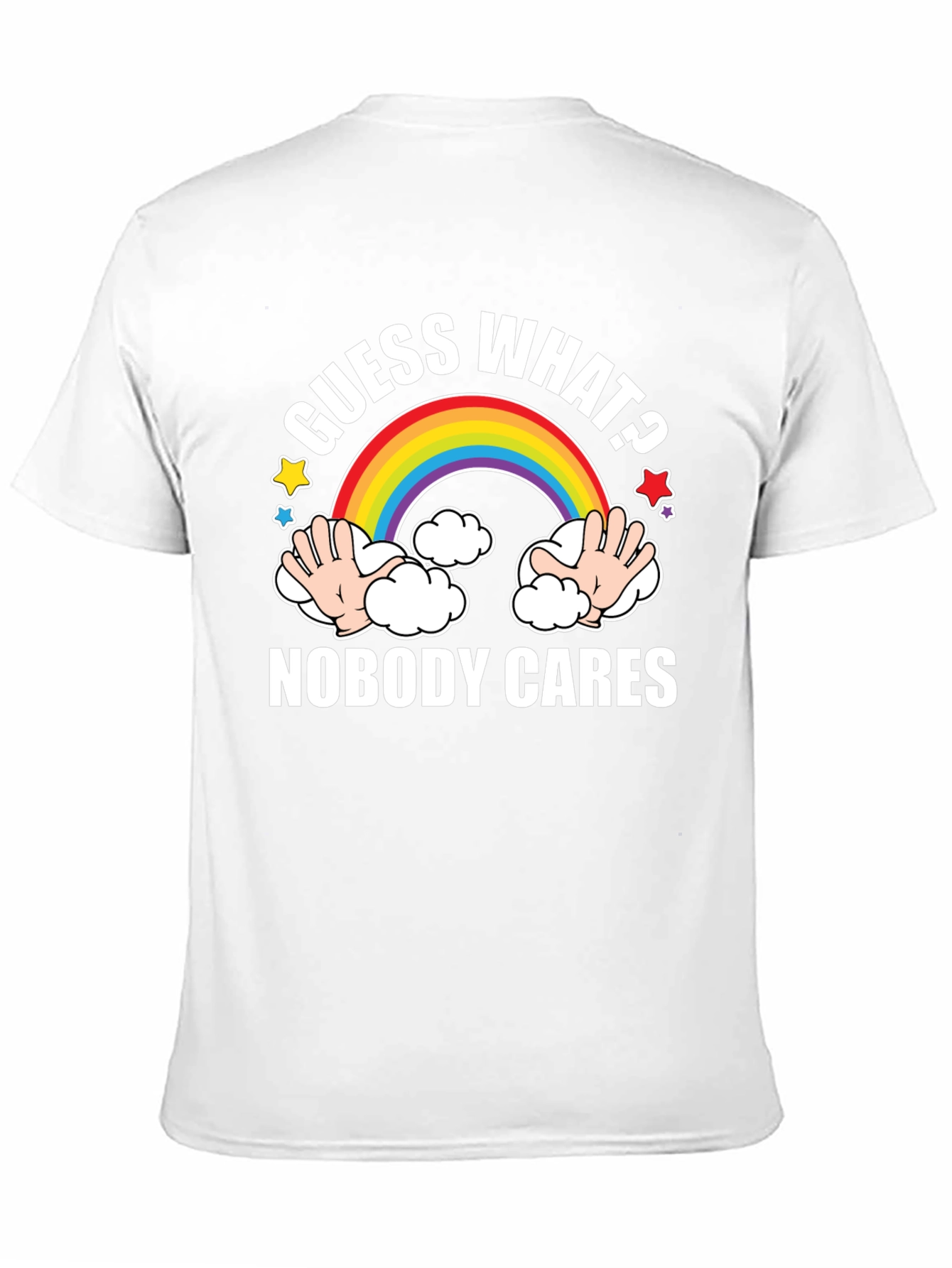 Guess What? Nobody Cares Graphic T-Shirt