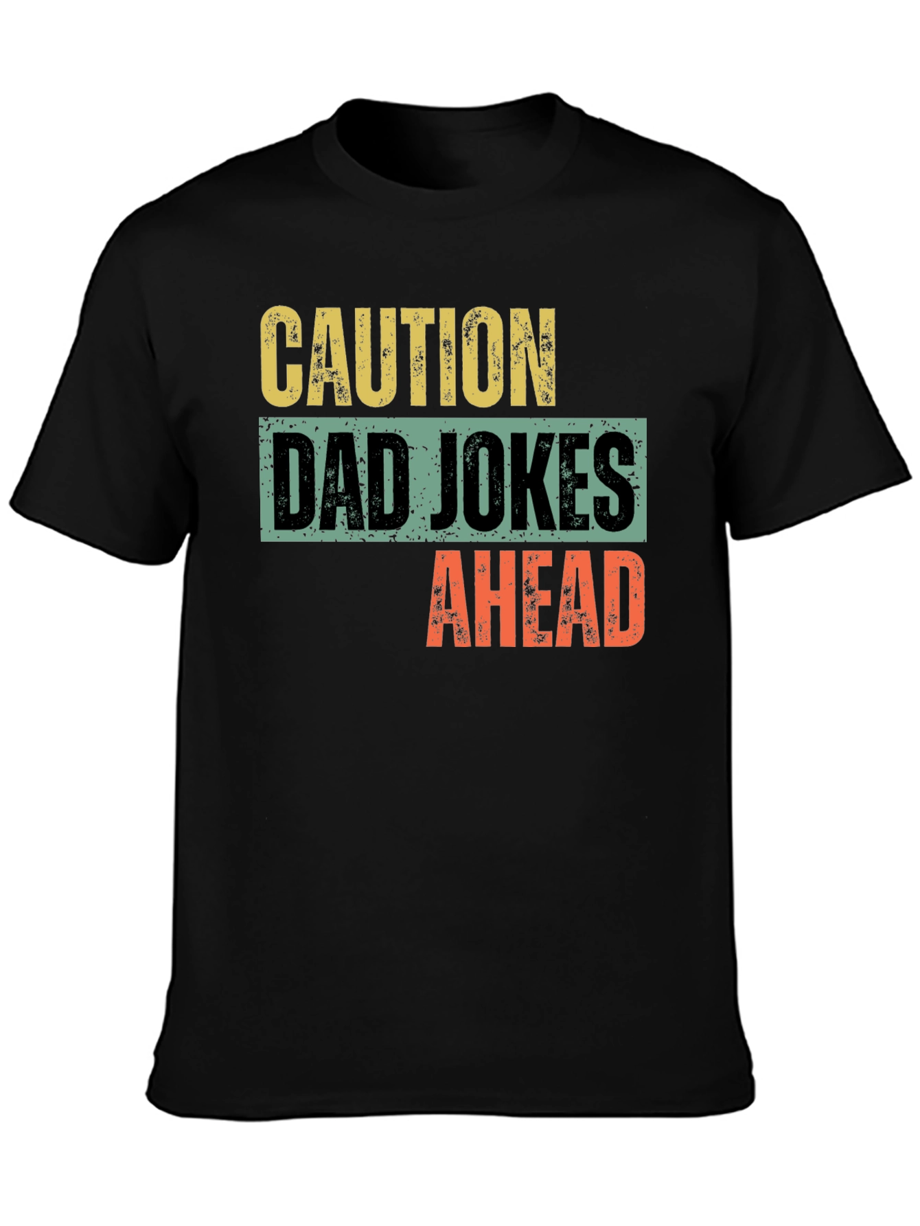 Caution Dad Jokes Ahead Graphic T-Shirt