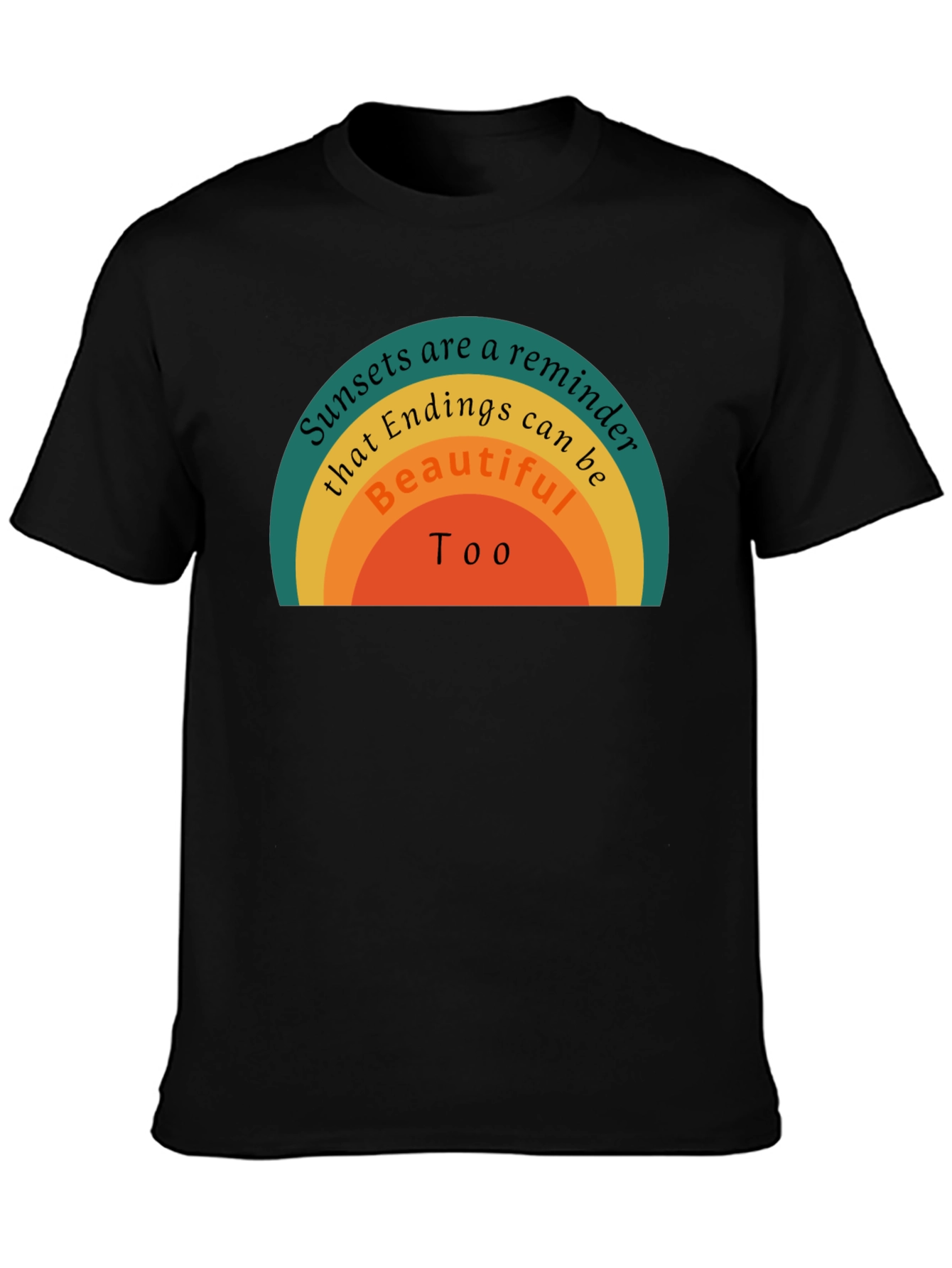 Sunset Endings Reminder Tee - Positive Vibes Shirt