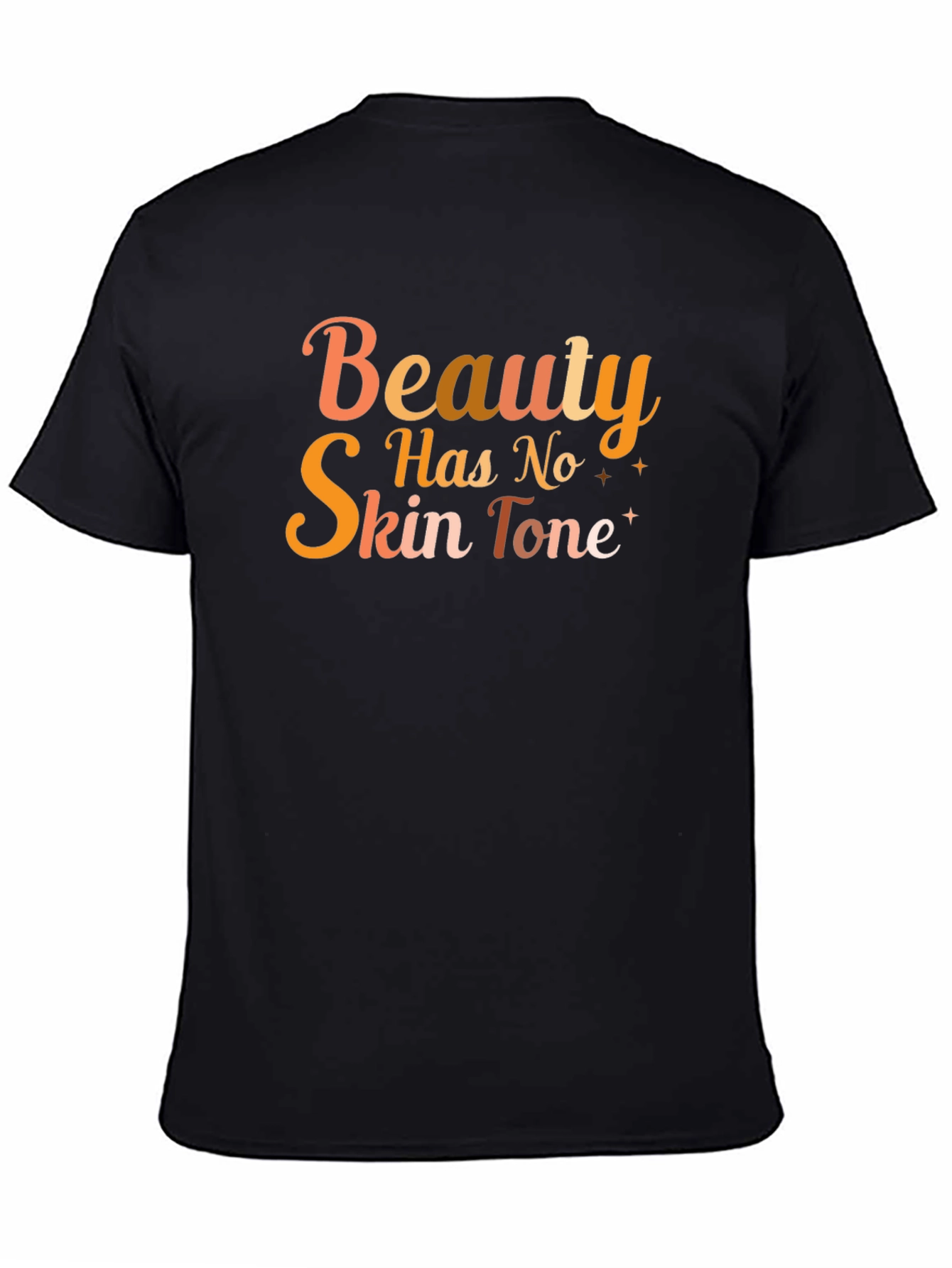 Beauty Has No Skin Tone Black Graphic Tee
