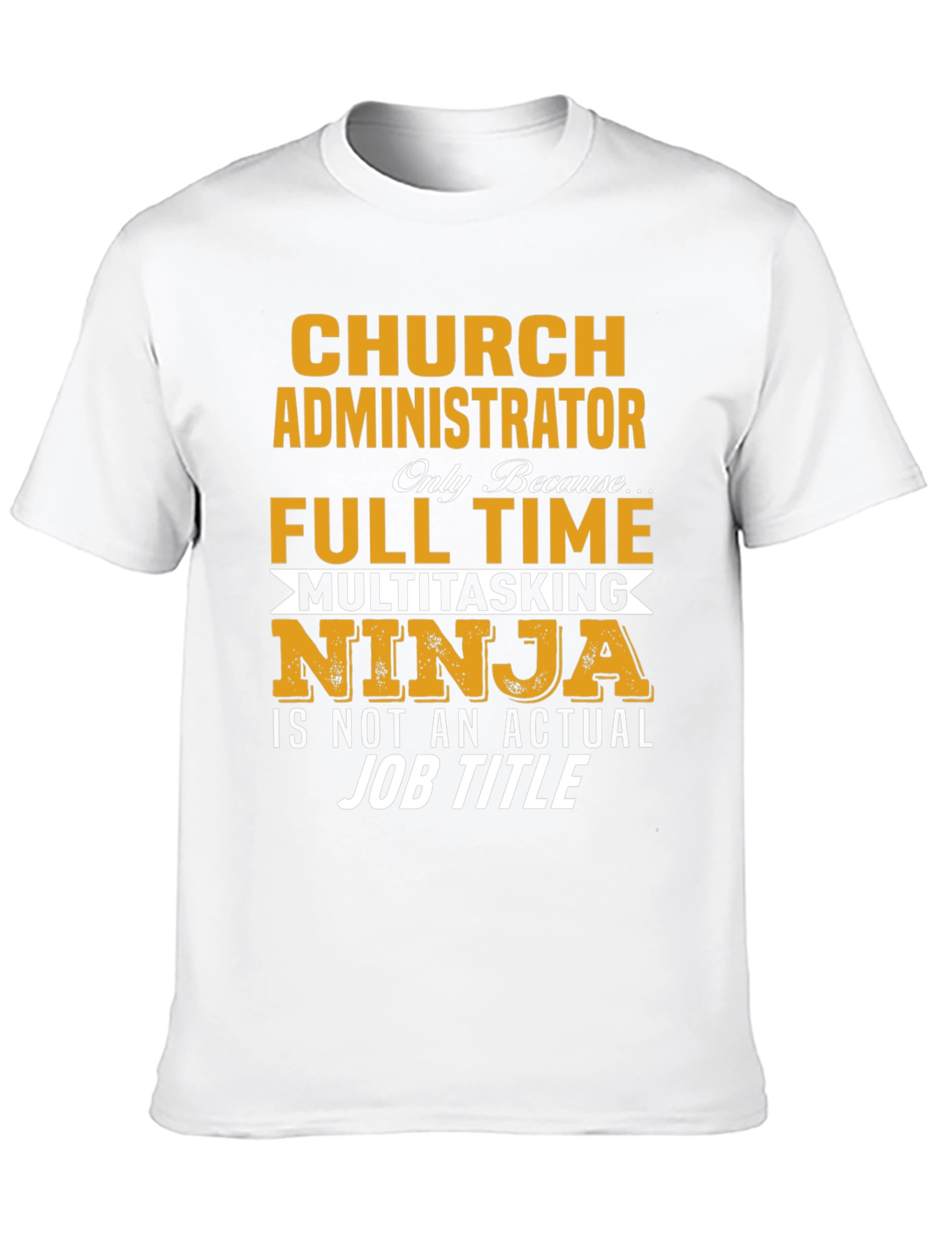 Church Administrator T-Shirt