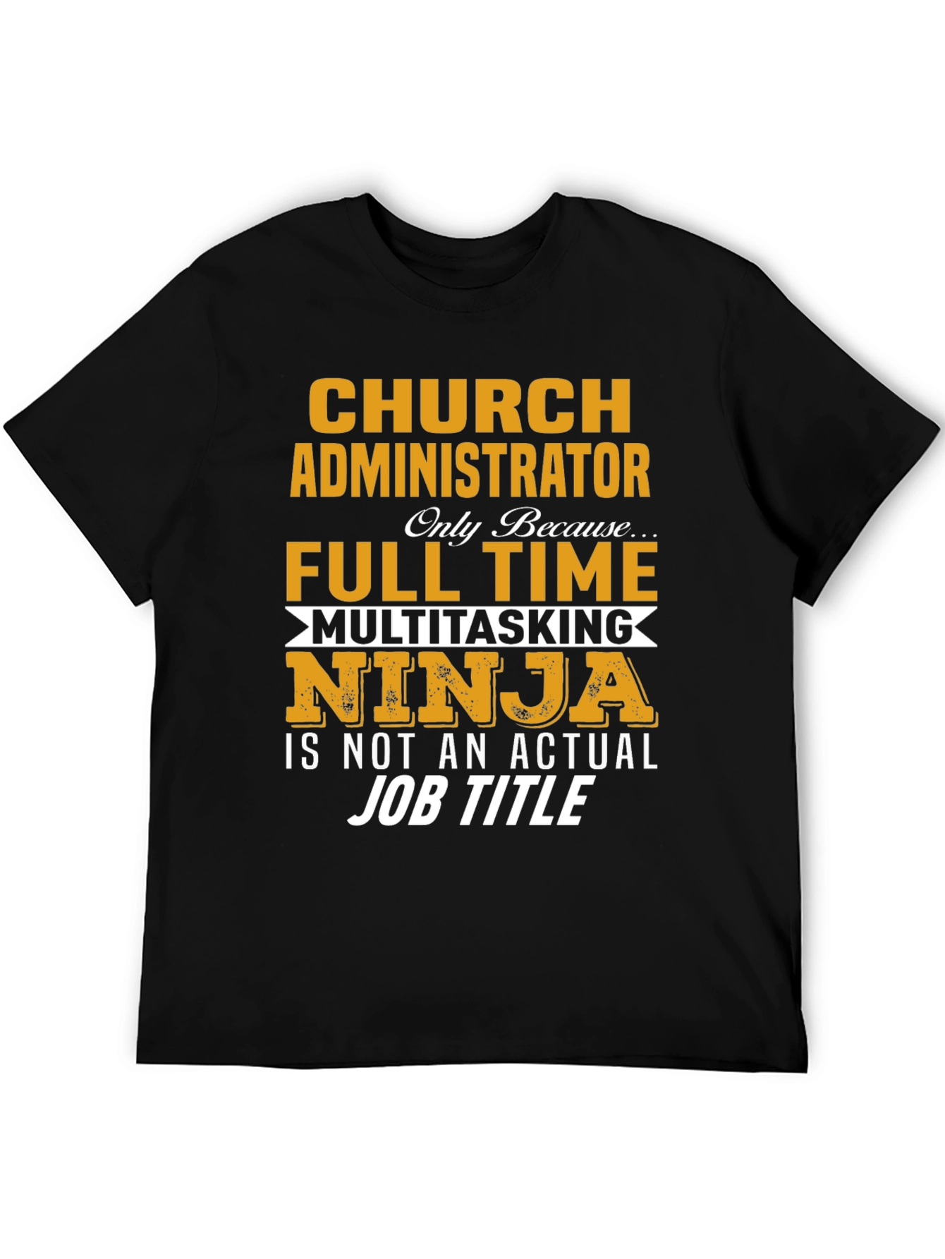 Church Administrator T-Shirt