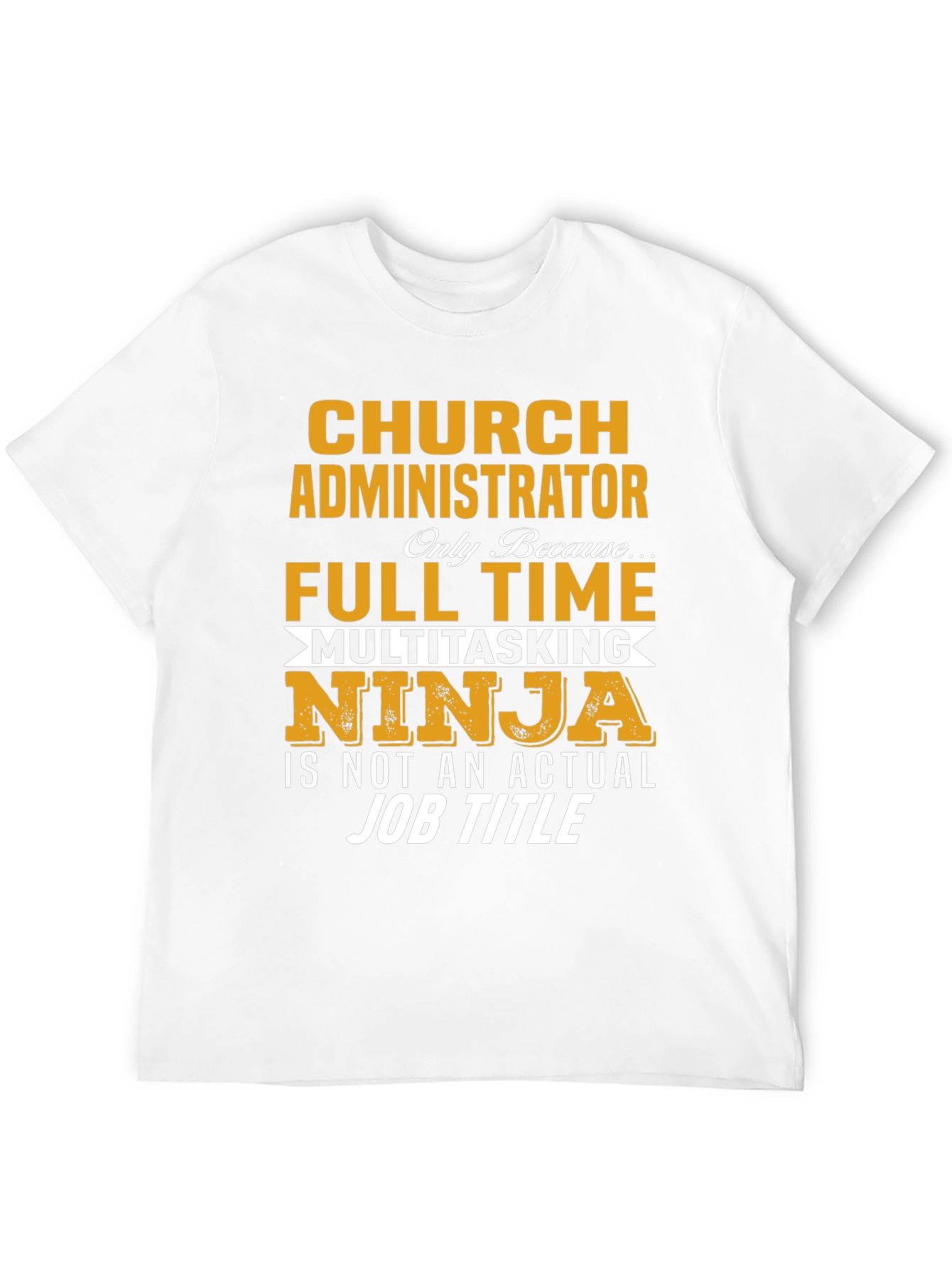 Church Administrator T-Shirt