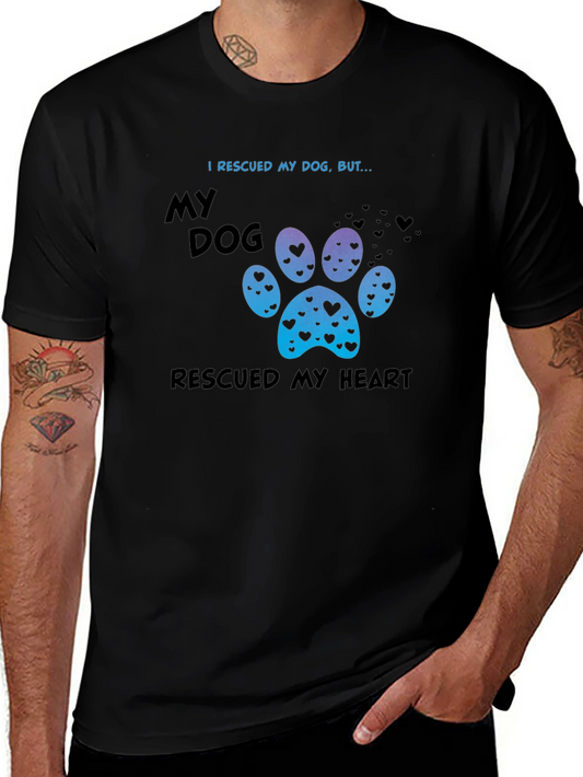 Rescued My Dog Rescued My Heart Tee