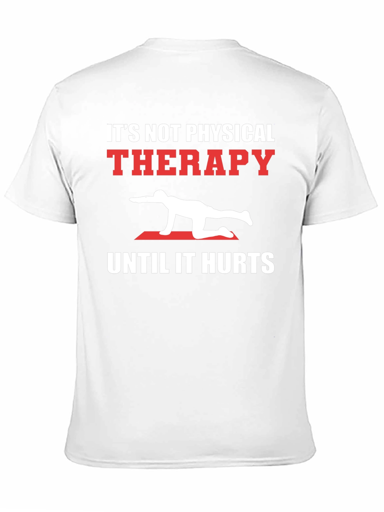 Physical Therapy Hurts Black T-Shirt