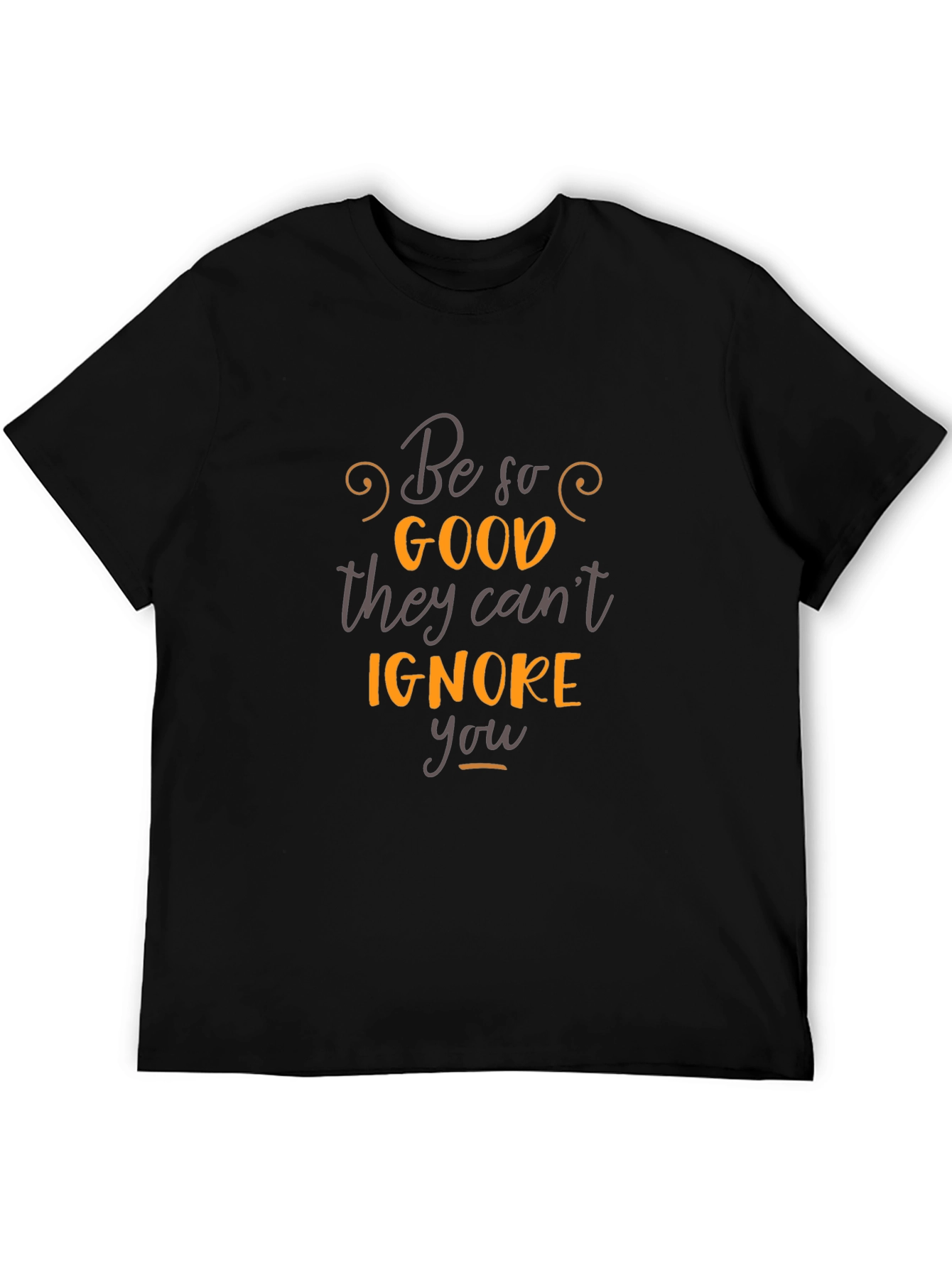 Inspirational Quote Graphic T-Shirt - Be So Good