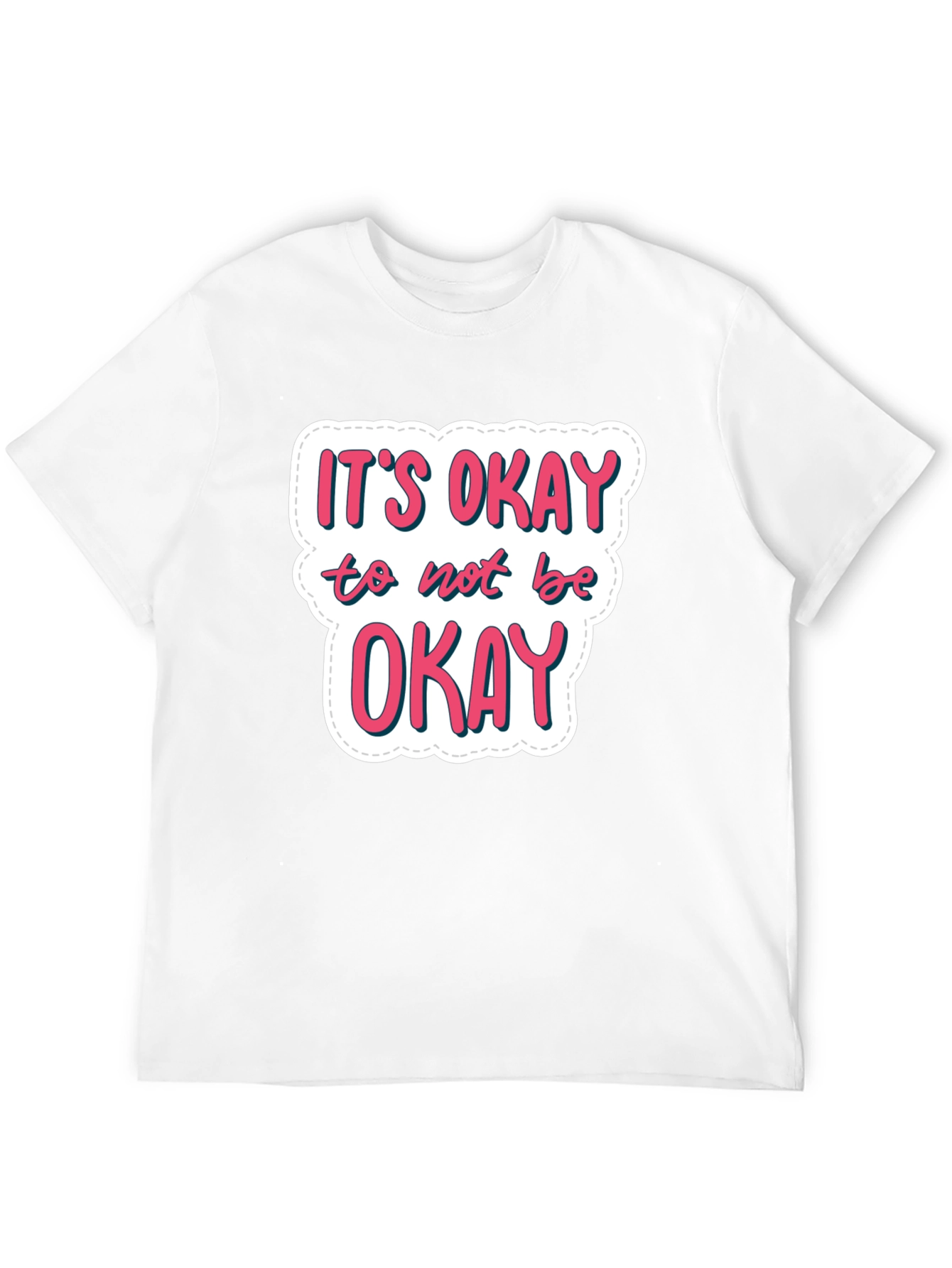 Its Okay to Not Be Okay Black T-Shirt