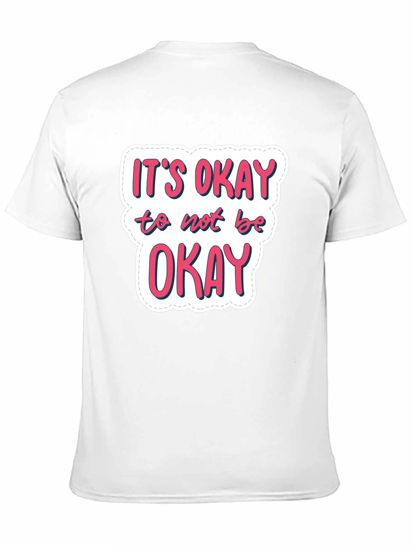 Its Okay to Not Be Okay Black T-Shirt
