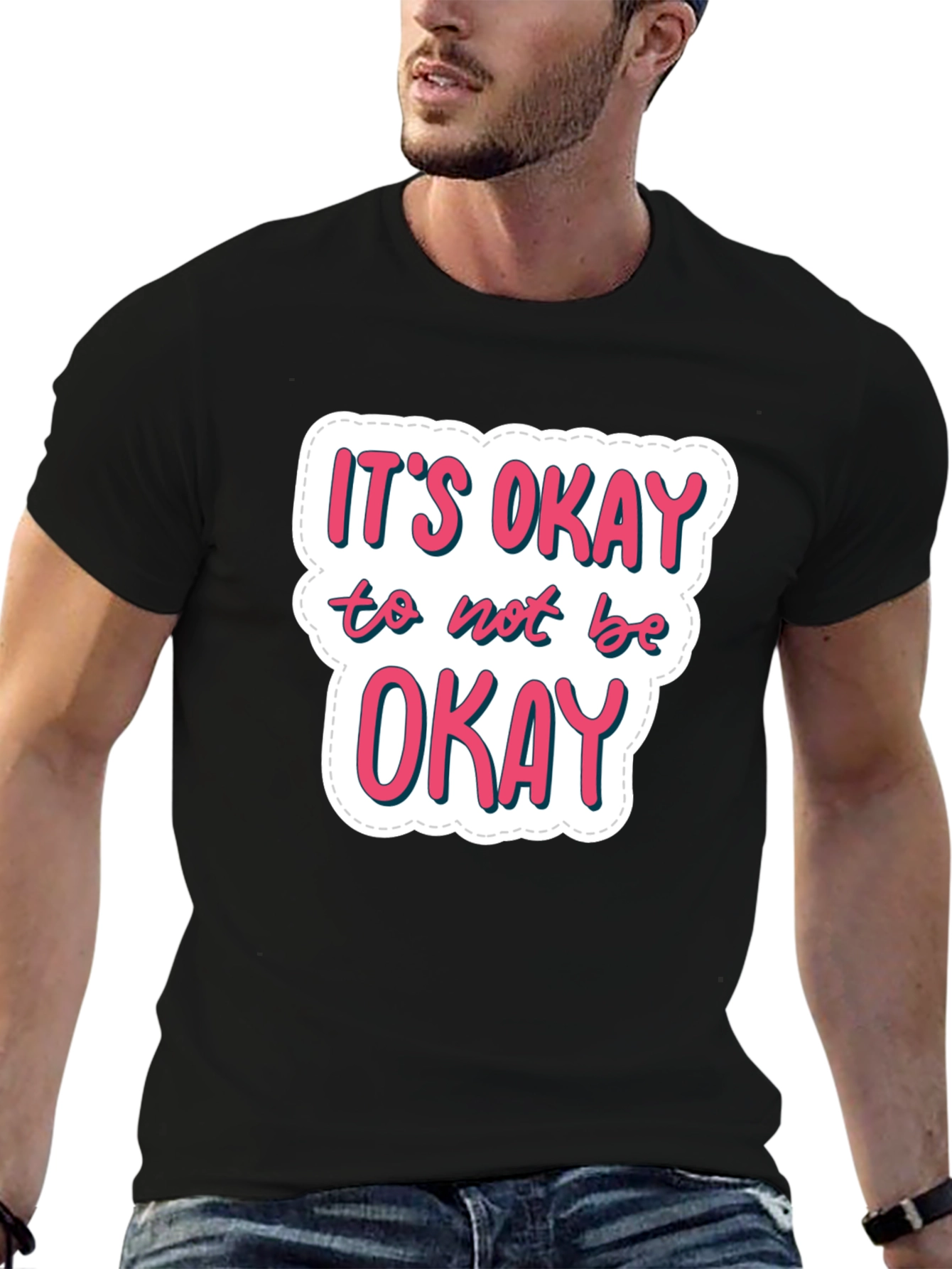 Its Okay to Not Be Okay Black T-Shirt
