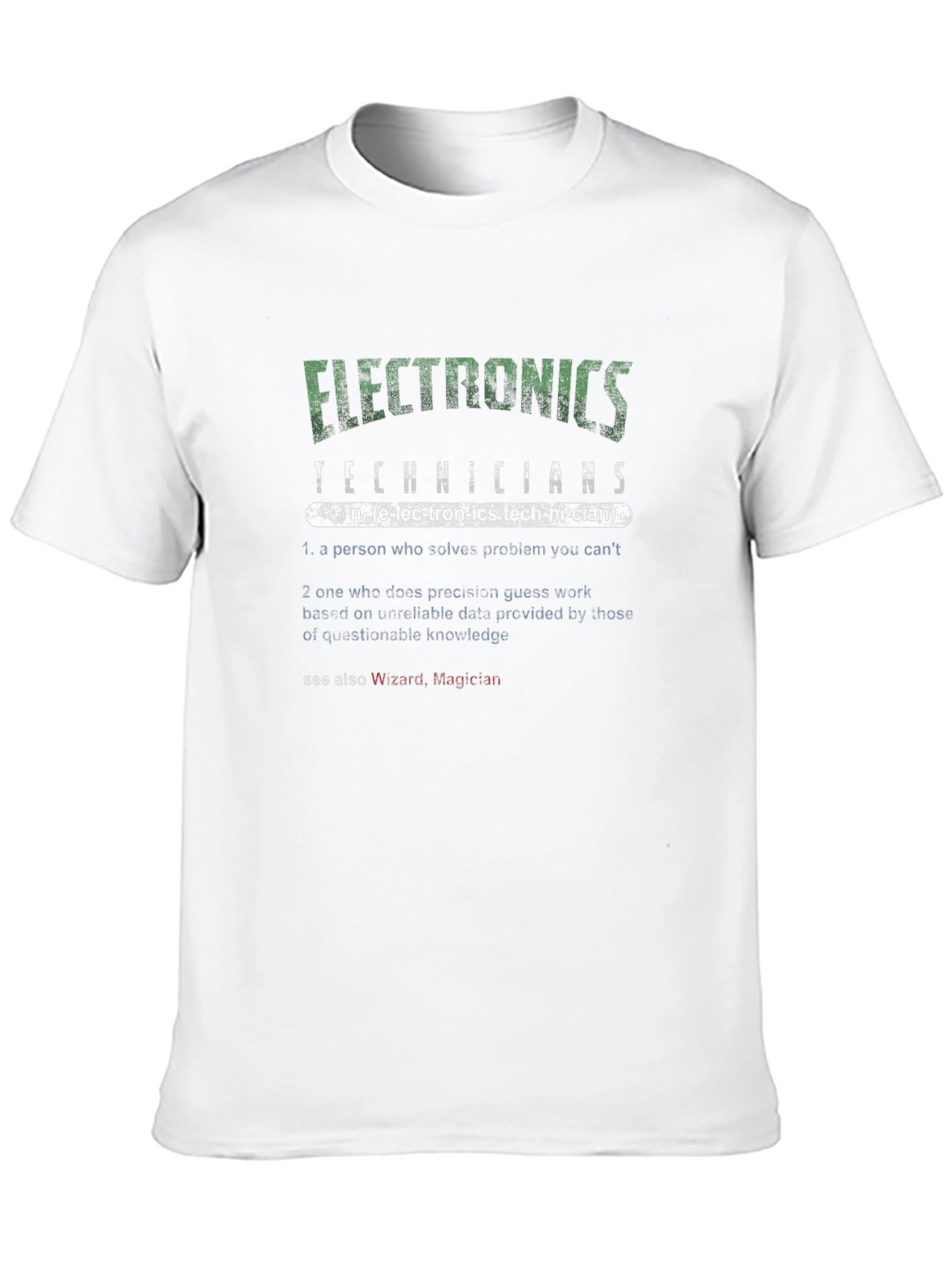 Electronics Technicians Definition Graphic T-Shirt