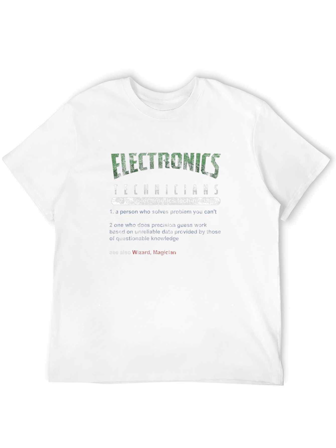 Electronics Technicians Definition Graphic T-Shirt