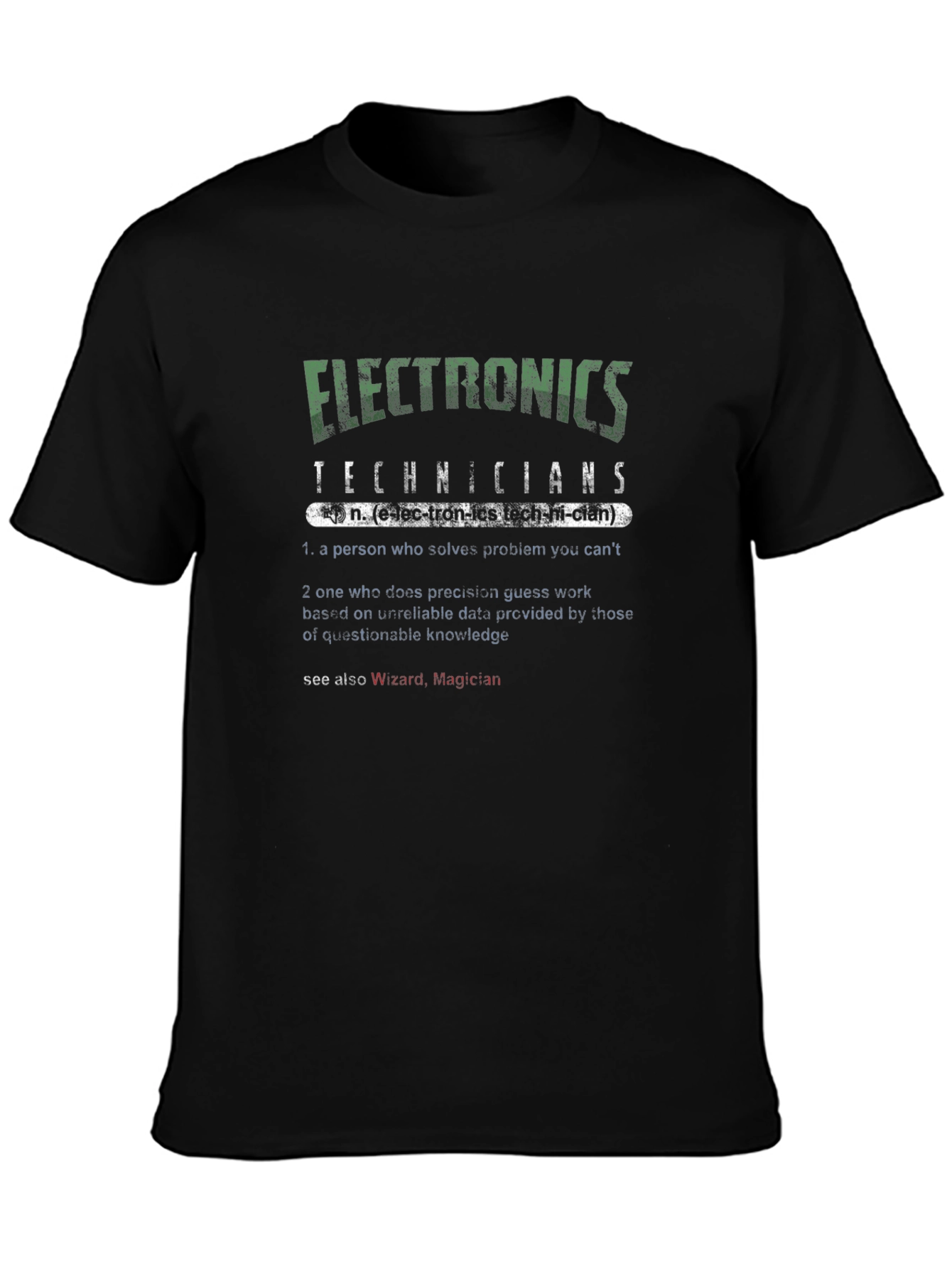 Electronics Technicians Definition Graphic T-Shirt