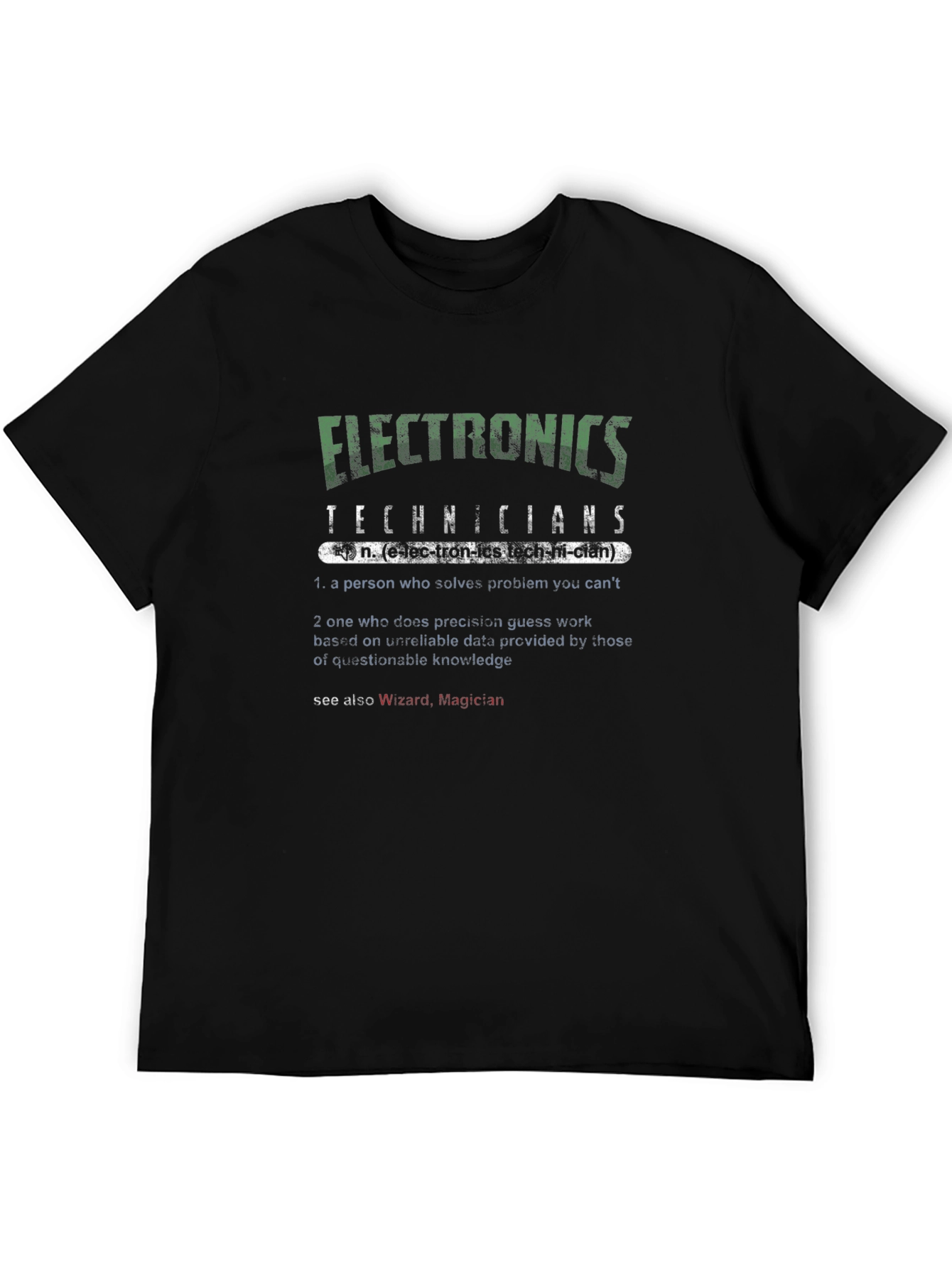 Electronics Technicians Definition Graphic T-Shirt