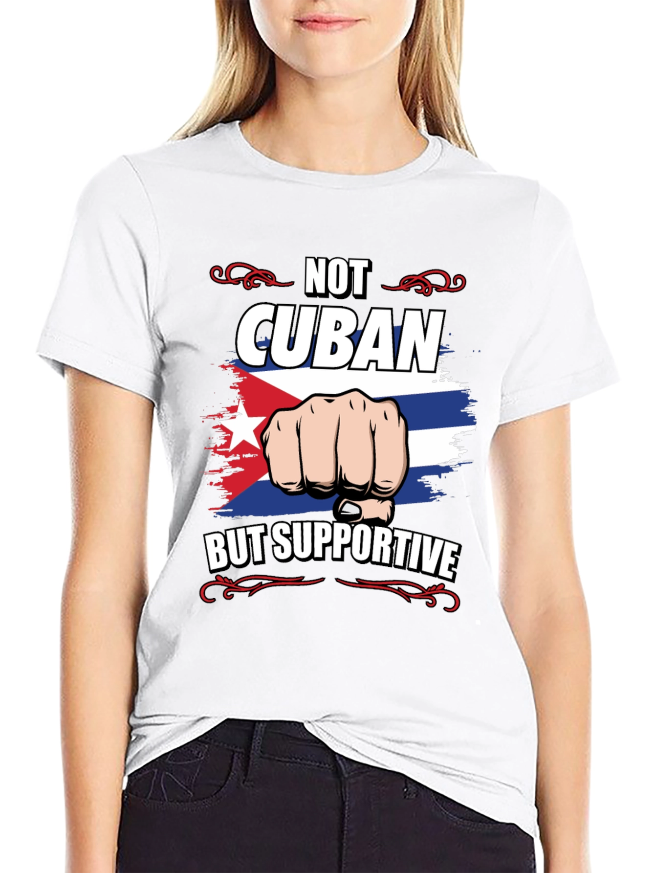 Not Cuban But Supportive T-Shirt