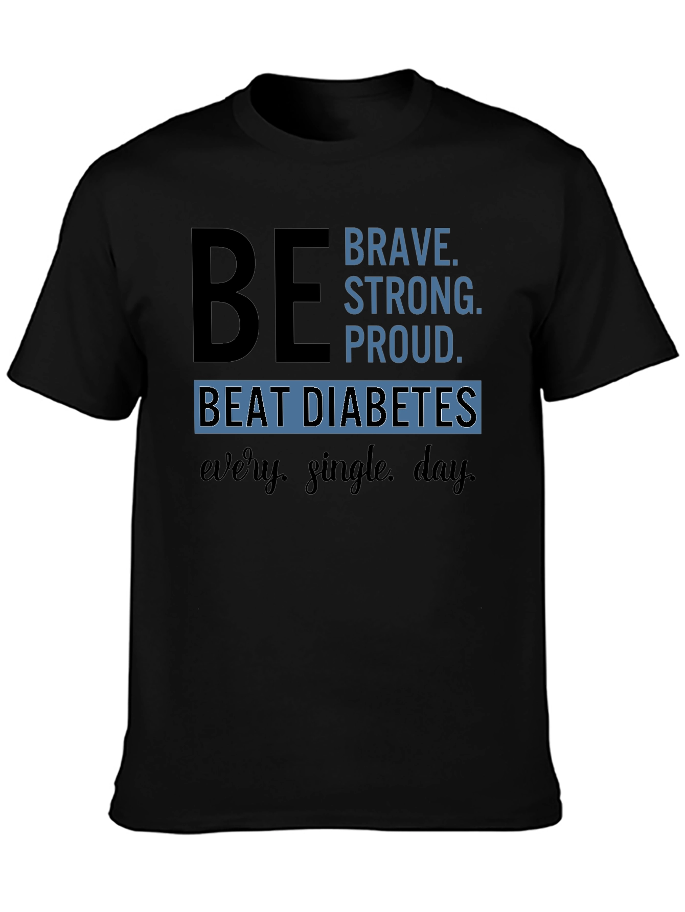 Be Brave Diabetes Awareness T-Shirt