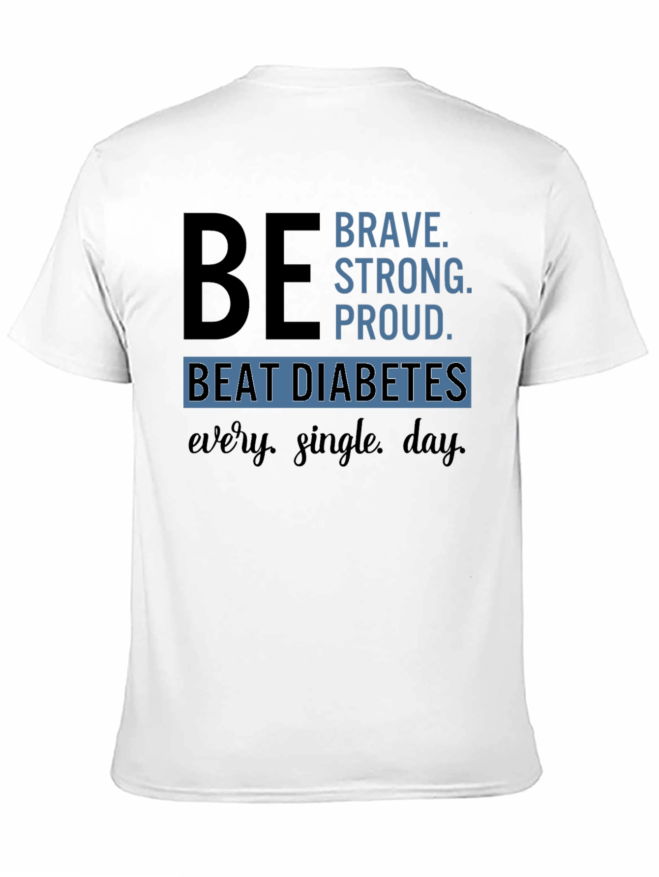 Be Brave Diabetes Awareness T-Shirt