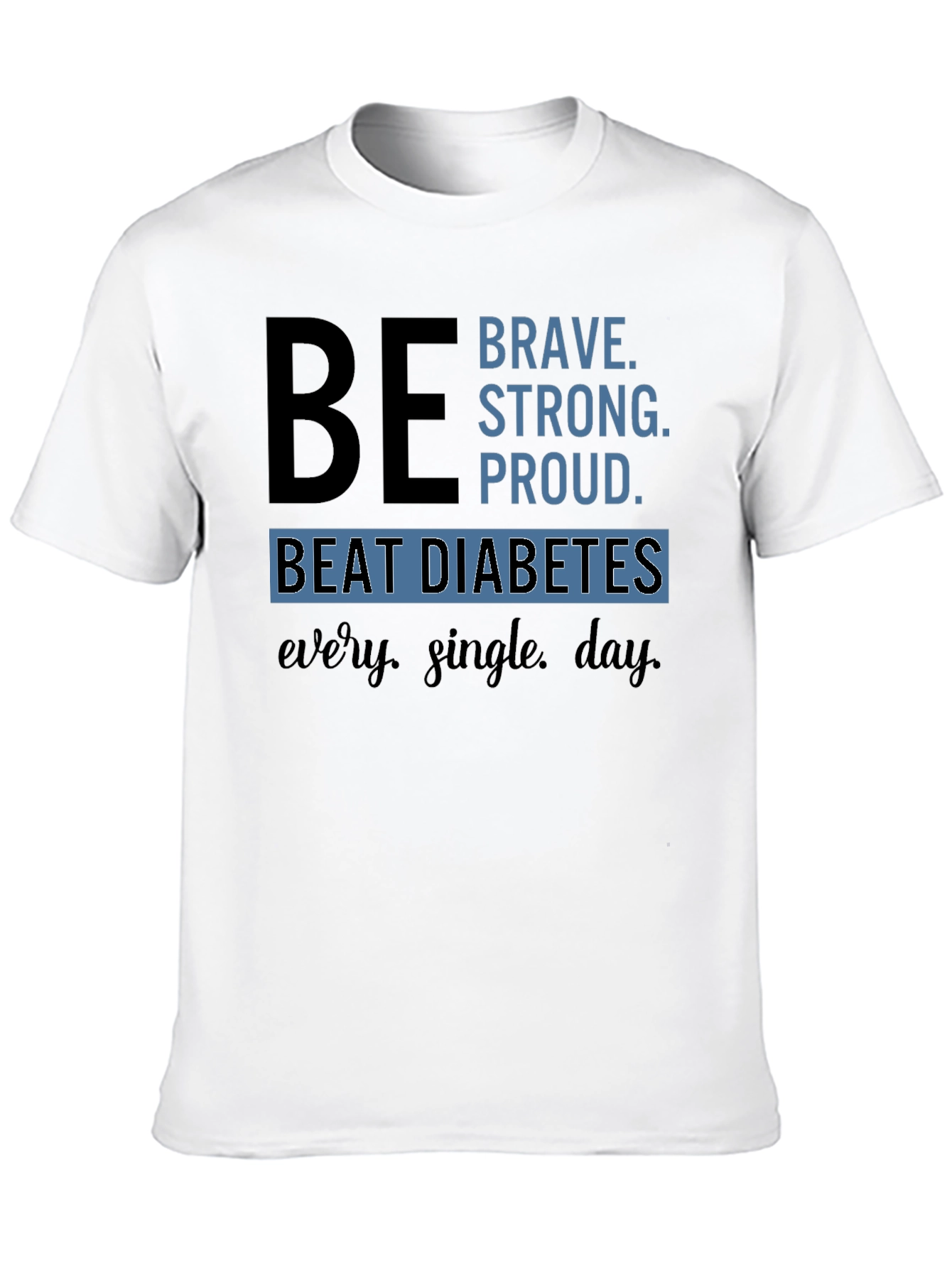 Be Brave Diabetes Awareness T-Shirt