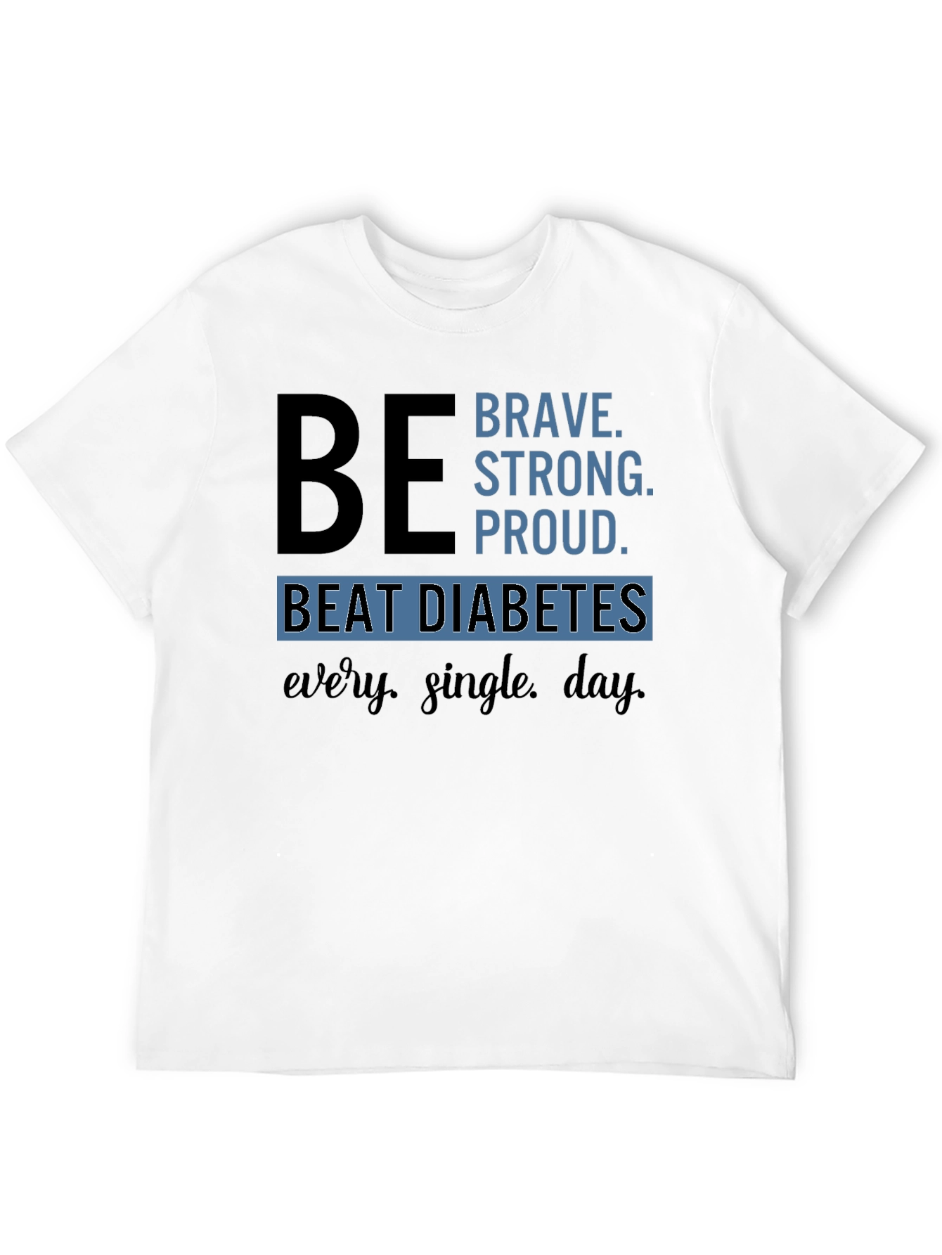 Be Brave Diabetes Awareness T-Shirt
