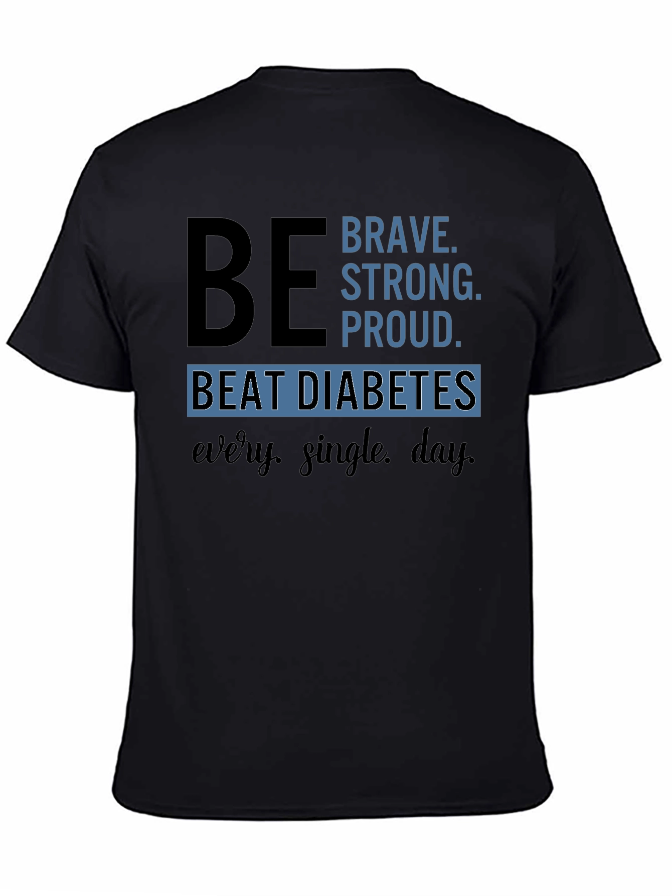 Be Brave Diabetes Awareness T-Shirt
