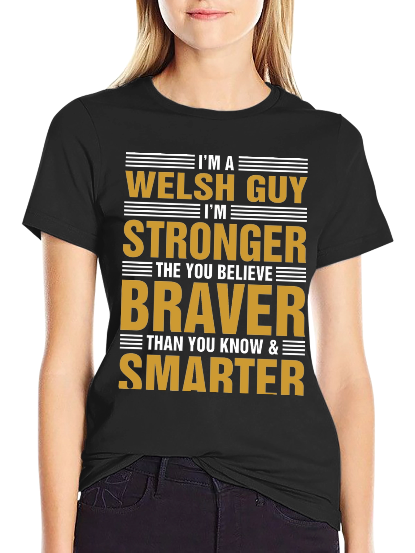 Welsh Guy Strong Braver Smarter Graphic T-Shirt