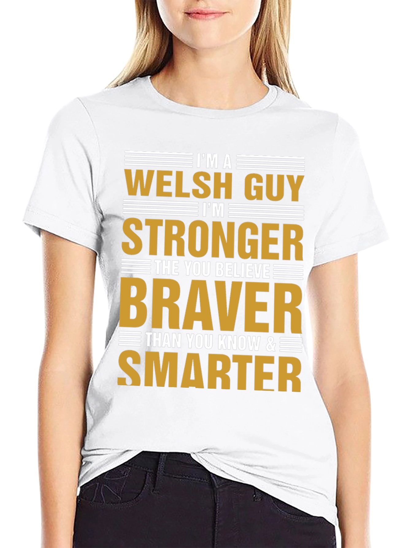 Welsh Guy Strong Braver Smarter Graphic T-Shirt