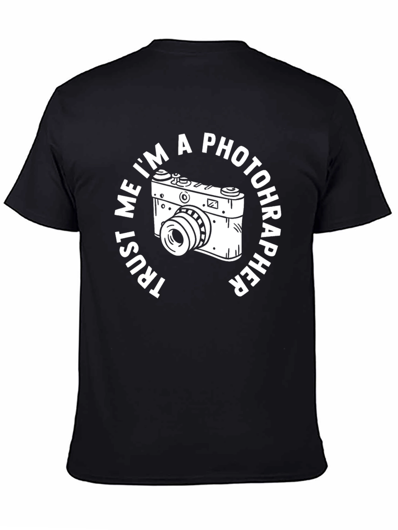 Trust Me Im A Photographer T-Shirt