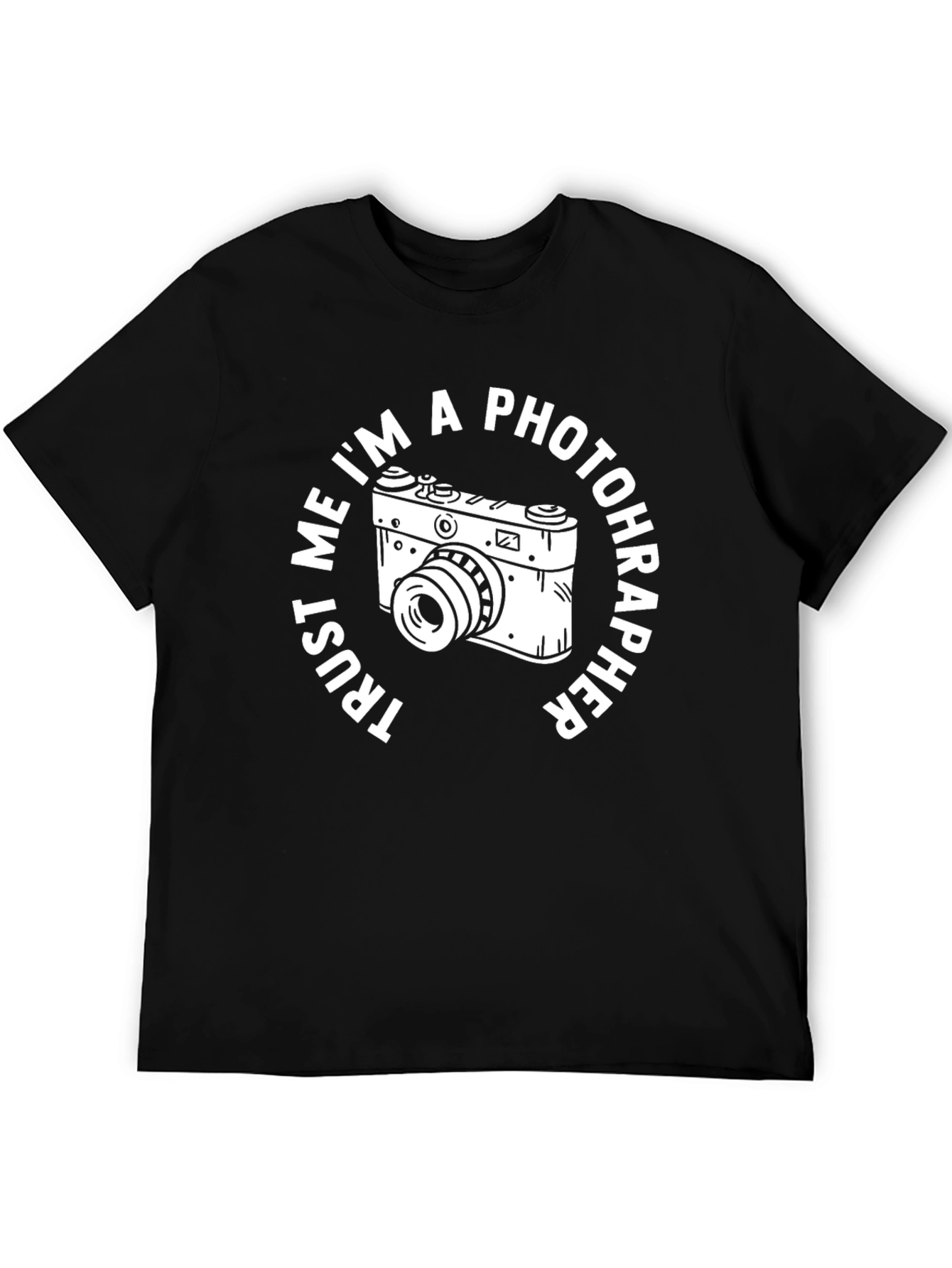 Trust Me Im A Photographer T-Shirt