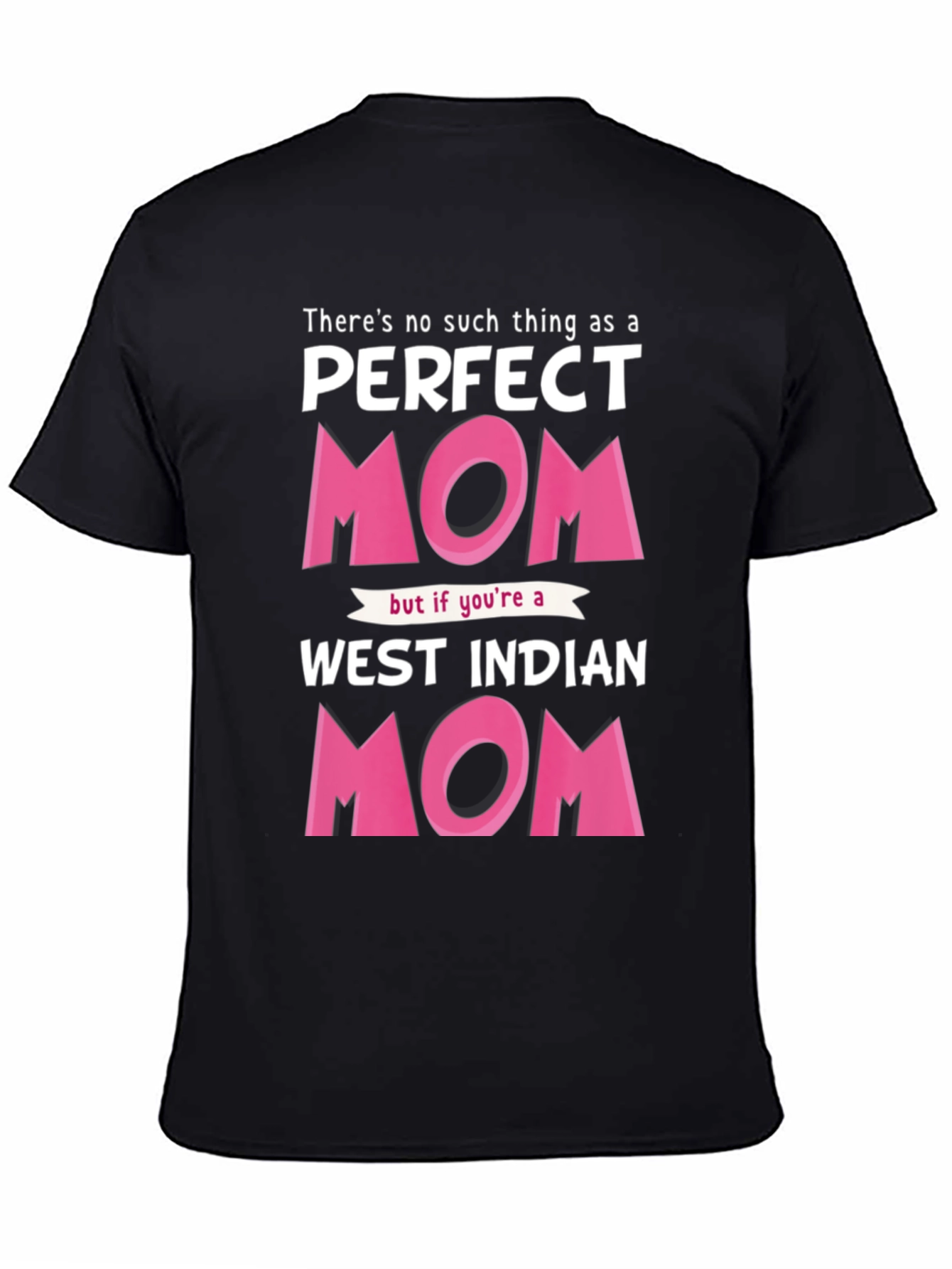 Perfect West Indian Mom Graphic T-Shirt