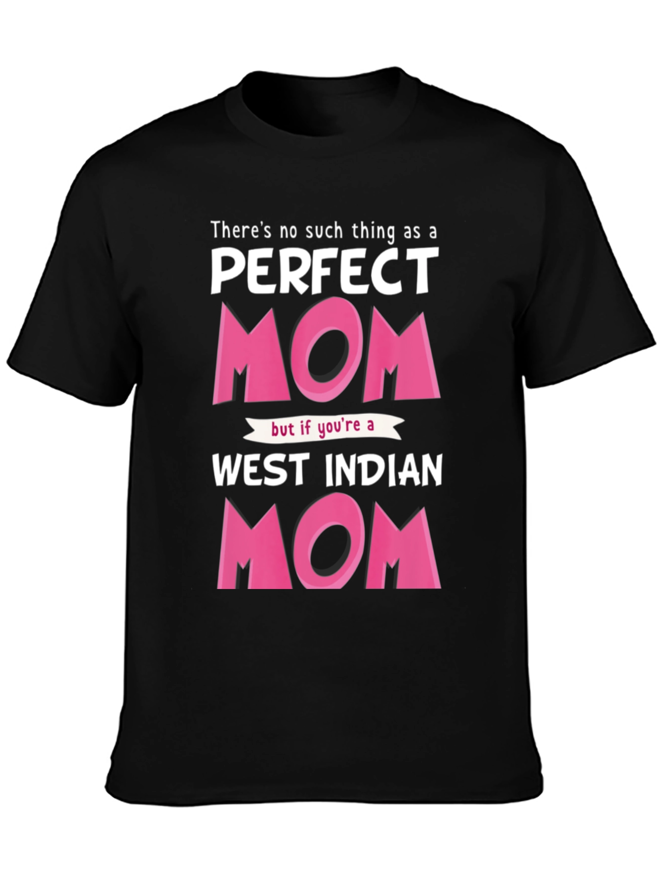 Perfect West Indian Mom Graphic T-Shirt