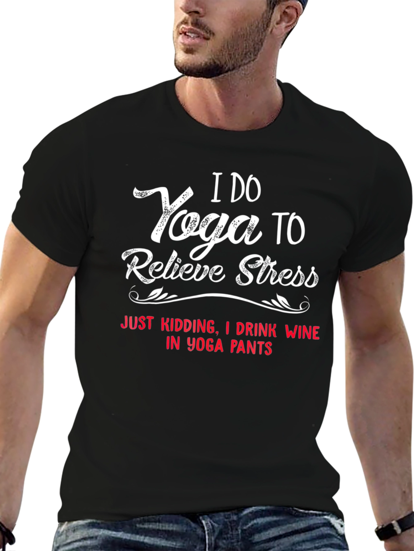 I Do Yoga to Relieve Stress T-Shirt