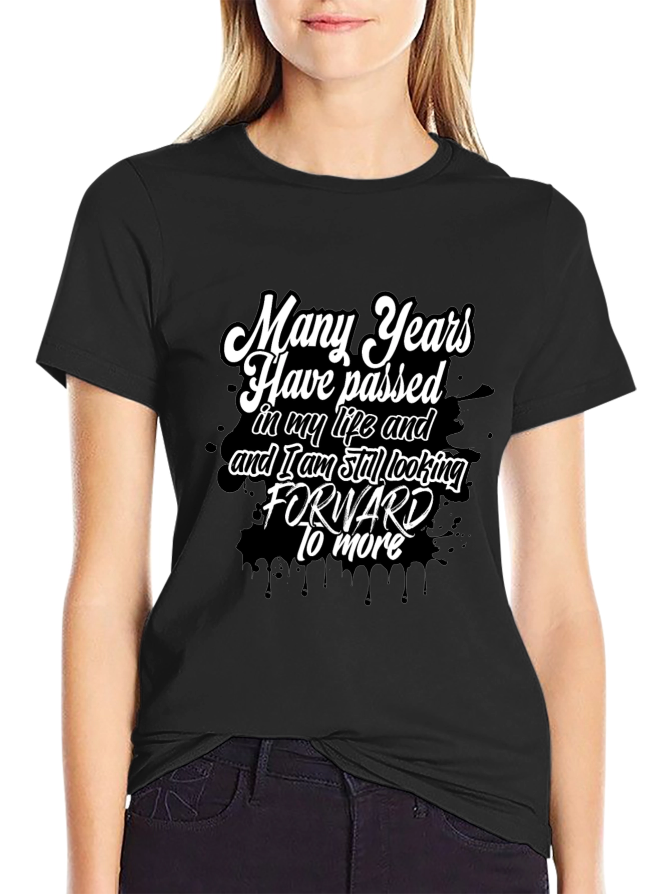 Motivational Black T-Shirt - Many Years Passed Design