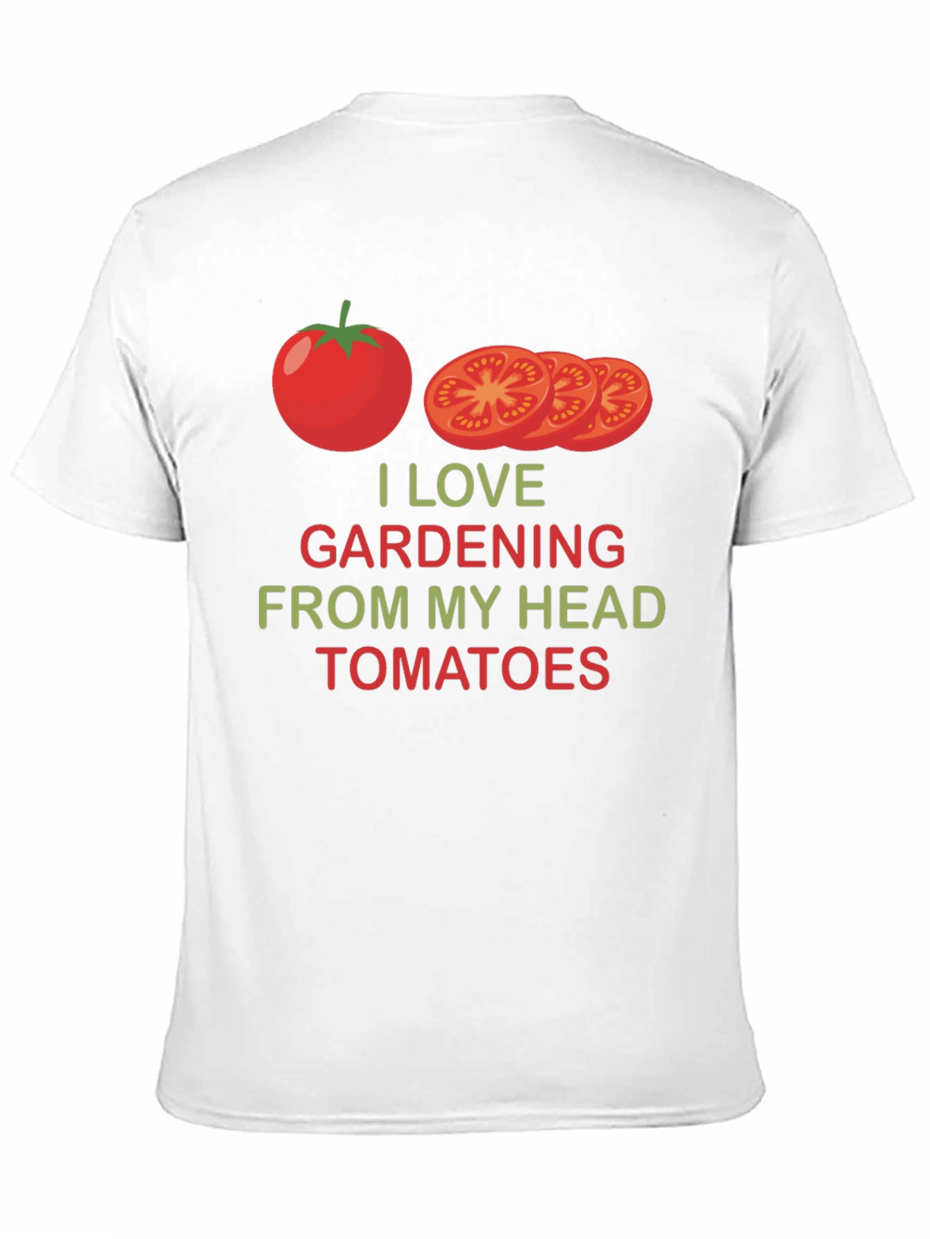 I Love Gardening From My Head Tomatoes T-Shirt