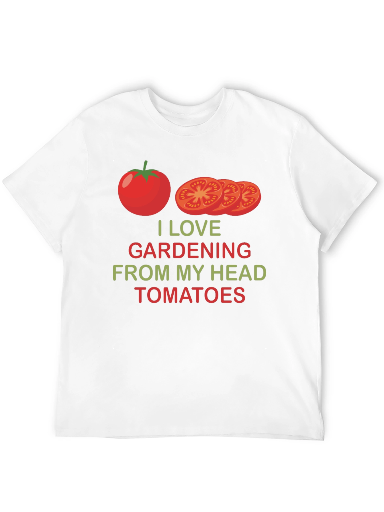I Love Gardening From My Head Tomatoes T-Shirt