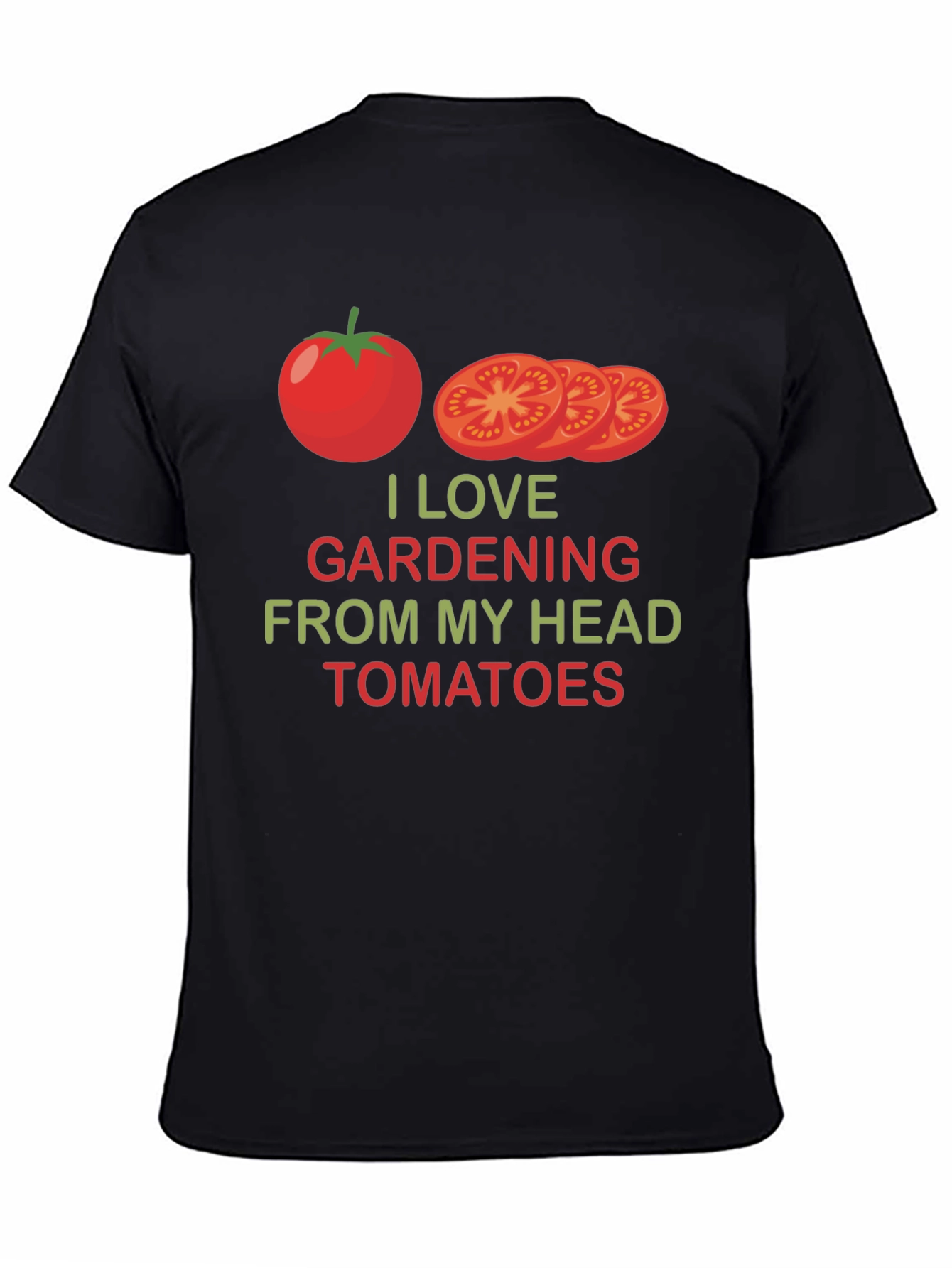 I Love Gardening From My Head Tomatoes T-Shirt
