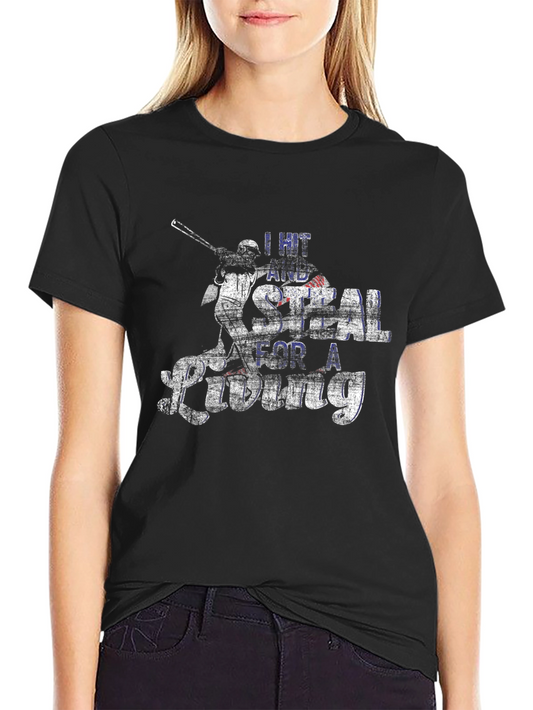 Baseball Fan T-Shirt: I Hit and Steal