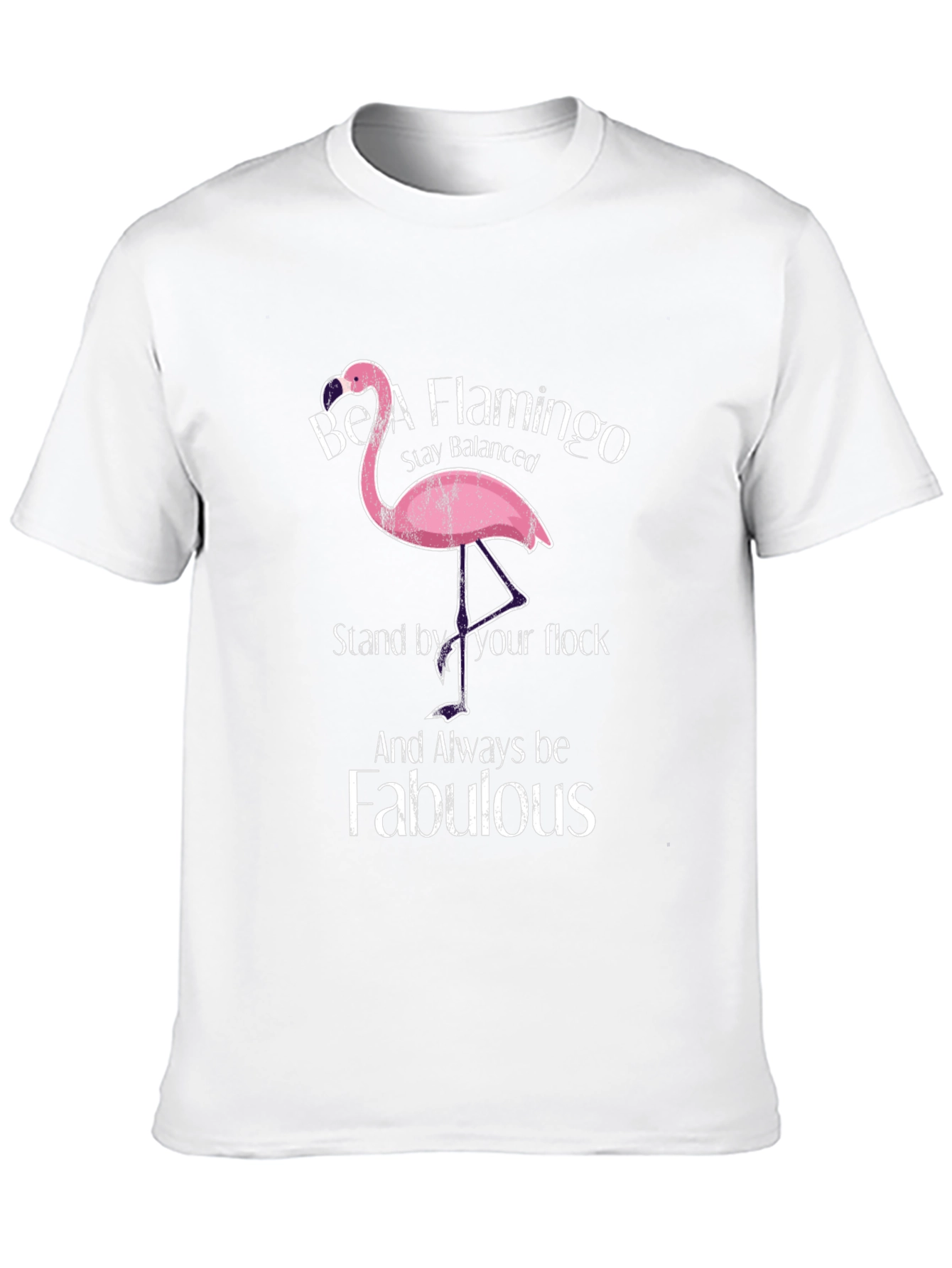 Be A Flamingo T-Shirt