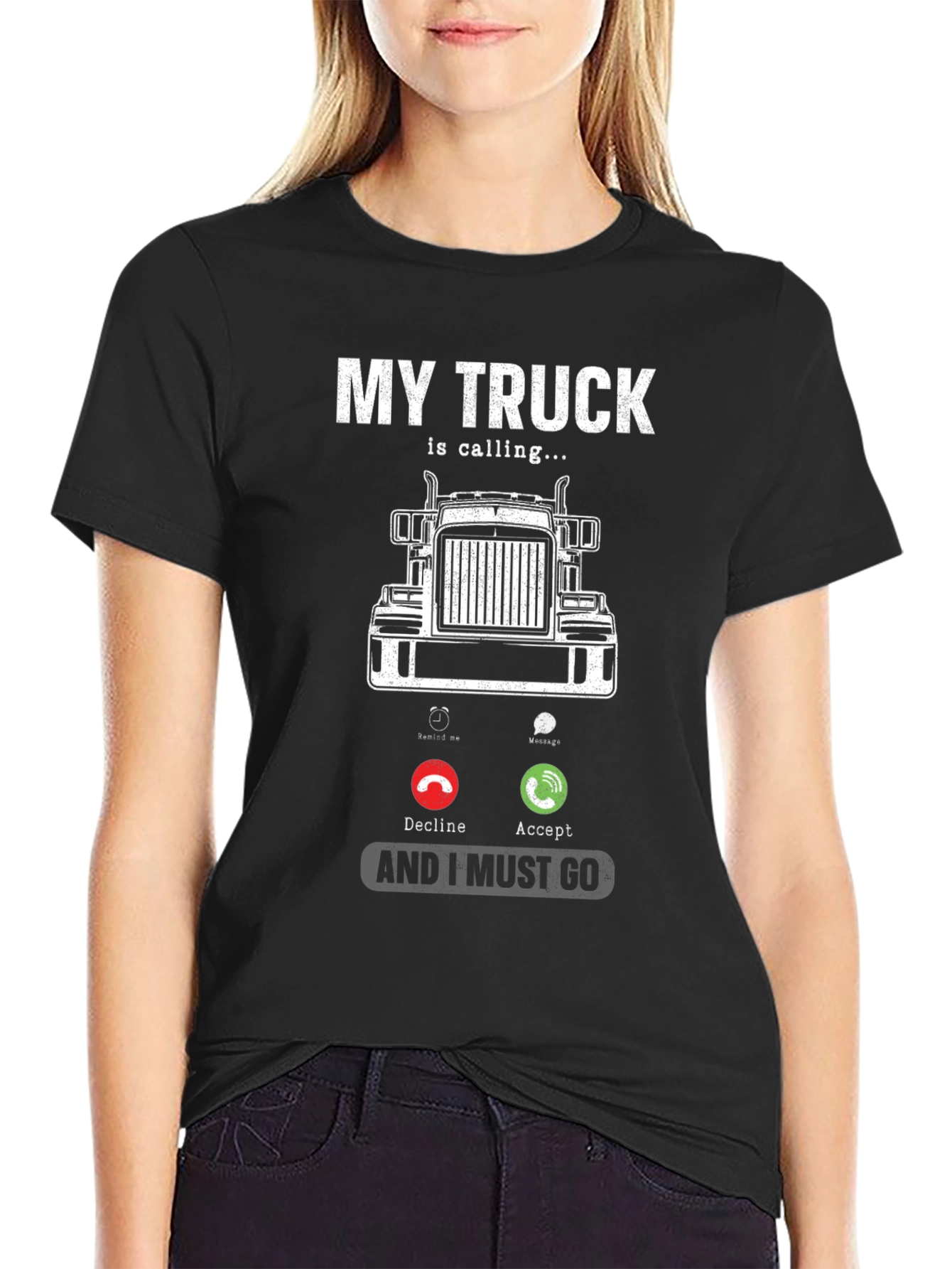 Truck Calling T-Shirt - Driver Humor Tee