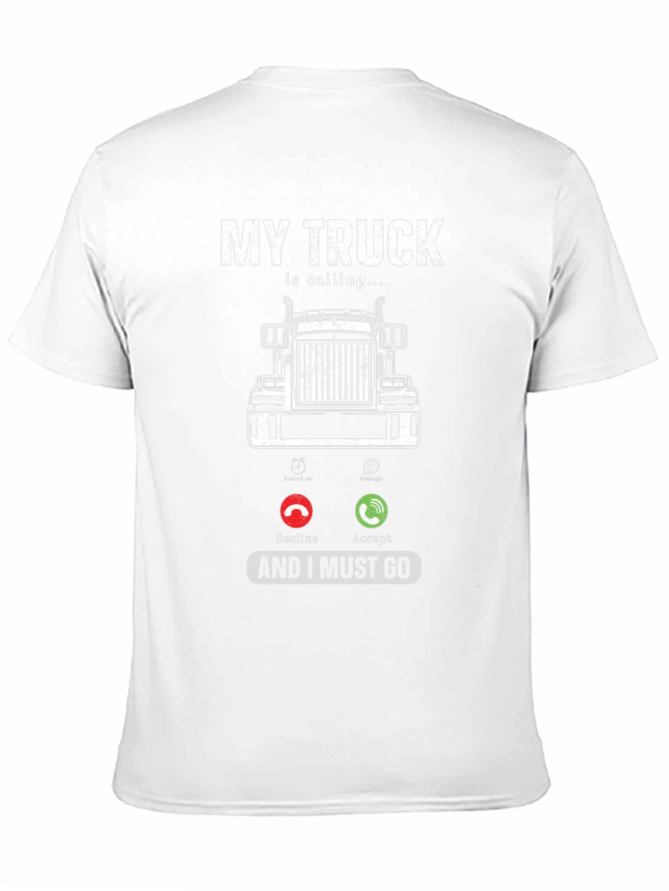 Truck Calling T-Shirt - Driver Humor Tee
