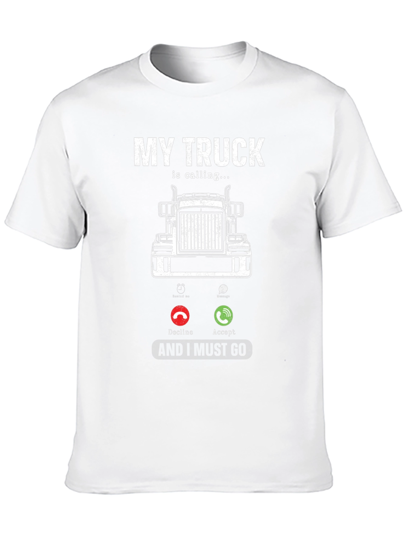 Truck Calling T-Shirt - Driver Humor Tee