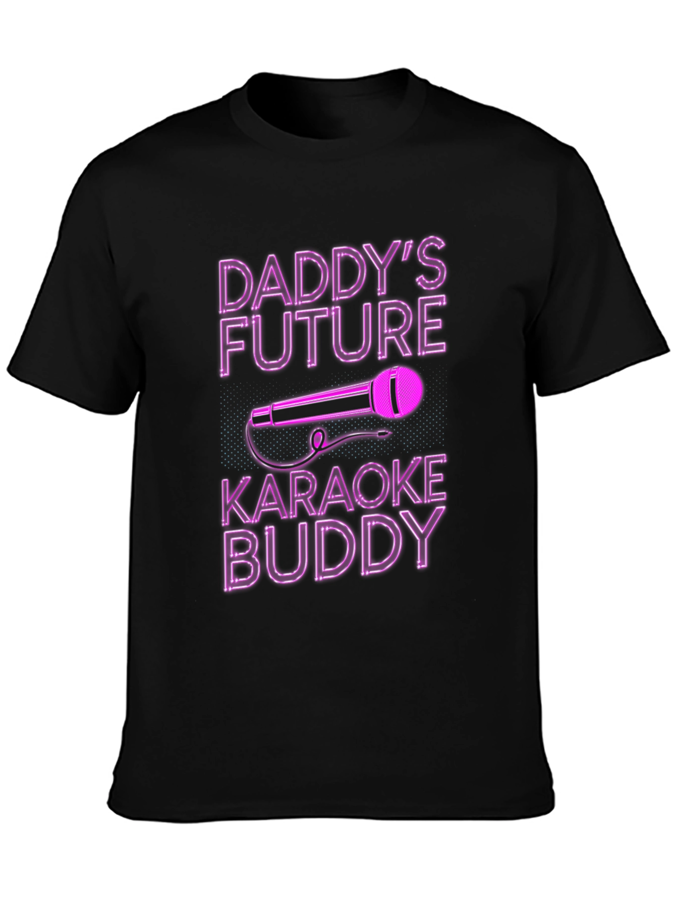 Daddys Future Karaoke Buddy Black T-Shirt