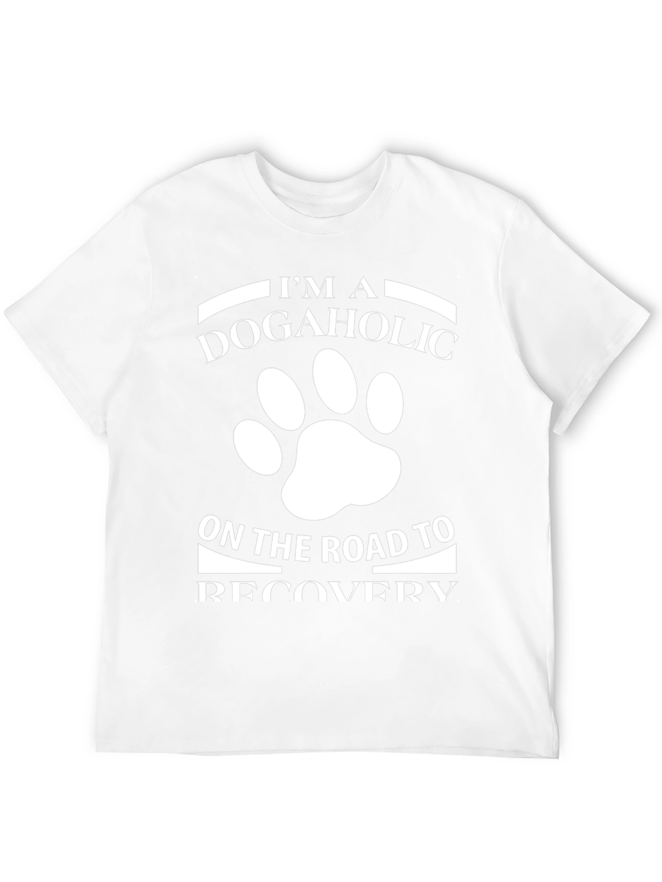 Dogaholic Recovery T-Shirt - Funny Dog Lover Tee