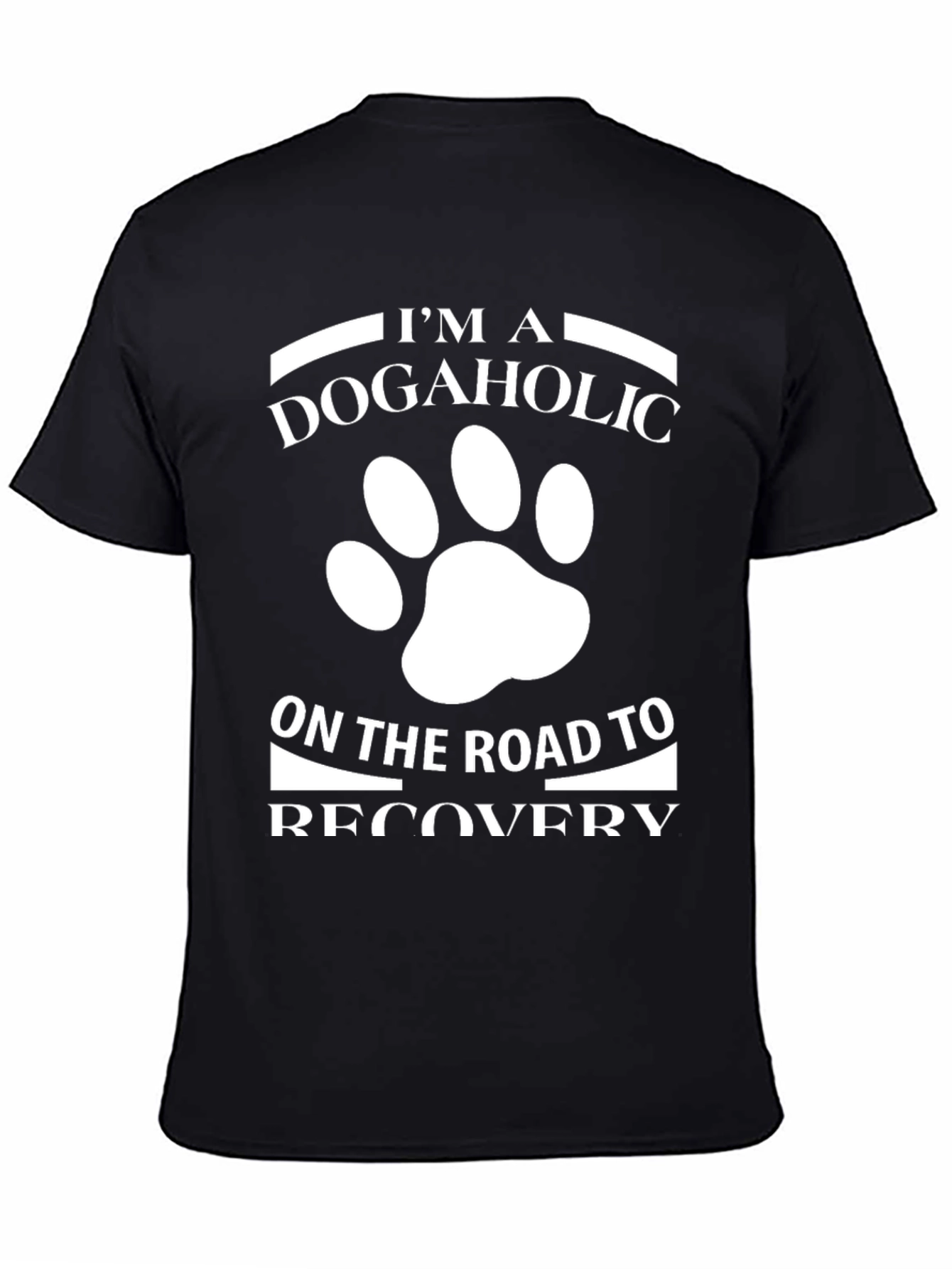 Dogaholic Recovery T-Shirt - Funny Dog Lover Tee