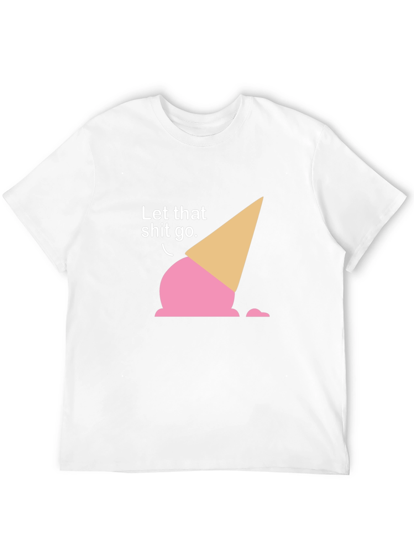 Let That Shit Go Ice Cream T-Shirt