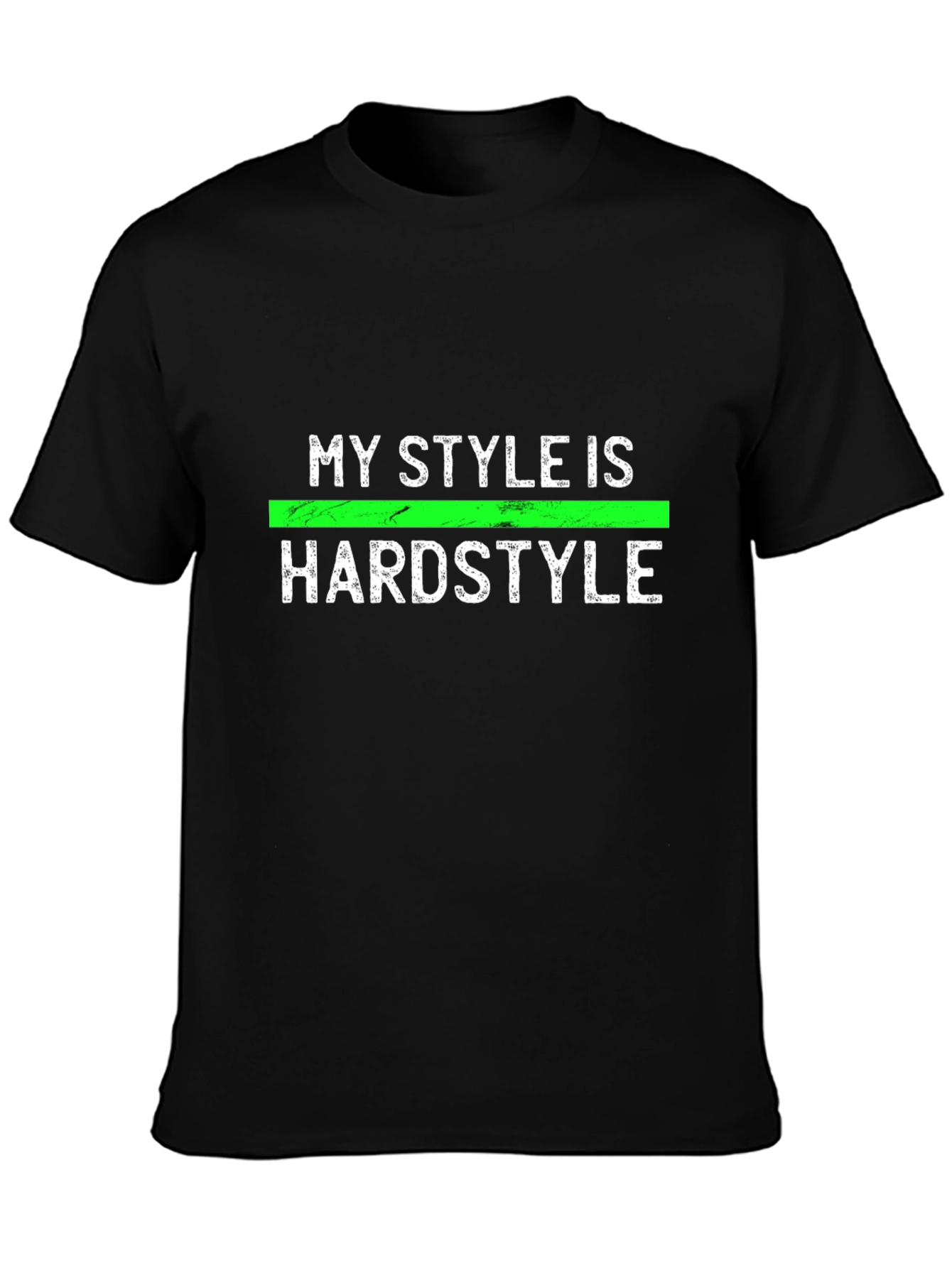 My Style is Hardstyle Graphic Tee