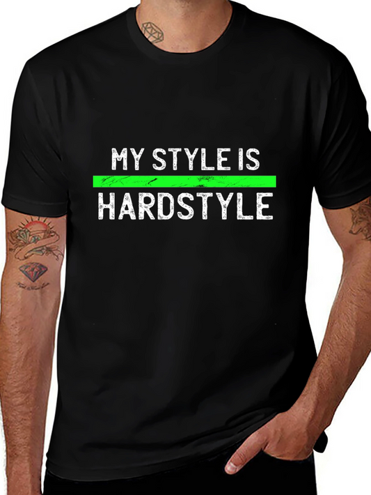 My Style is Hardstyle Graphic Tee