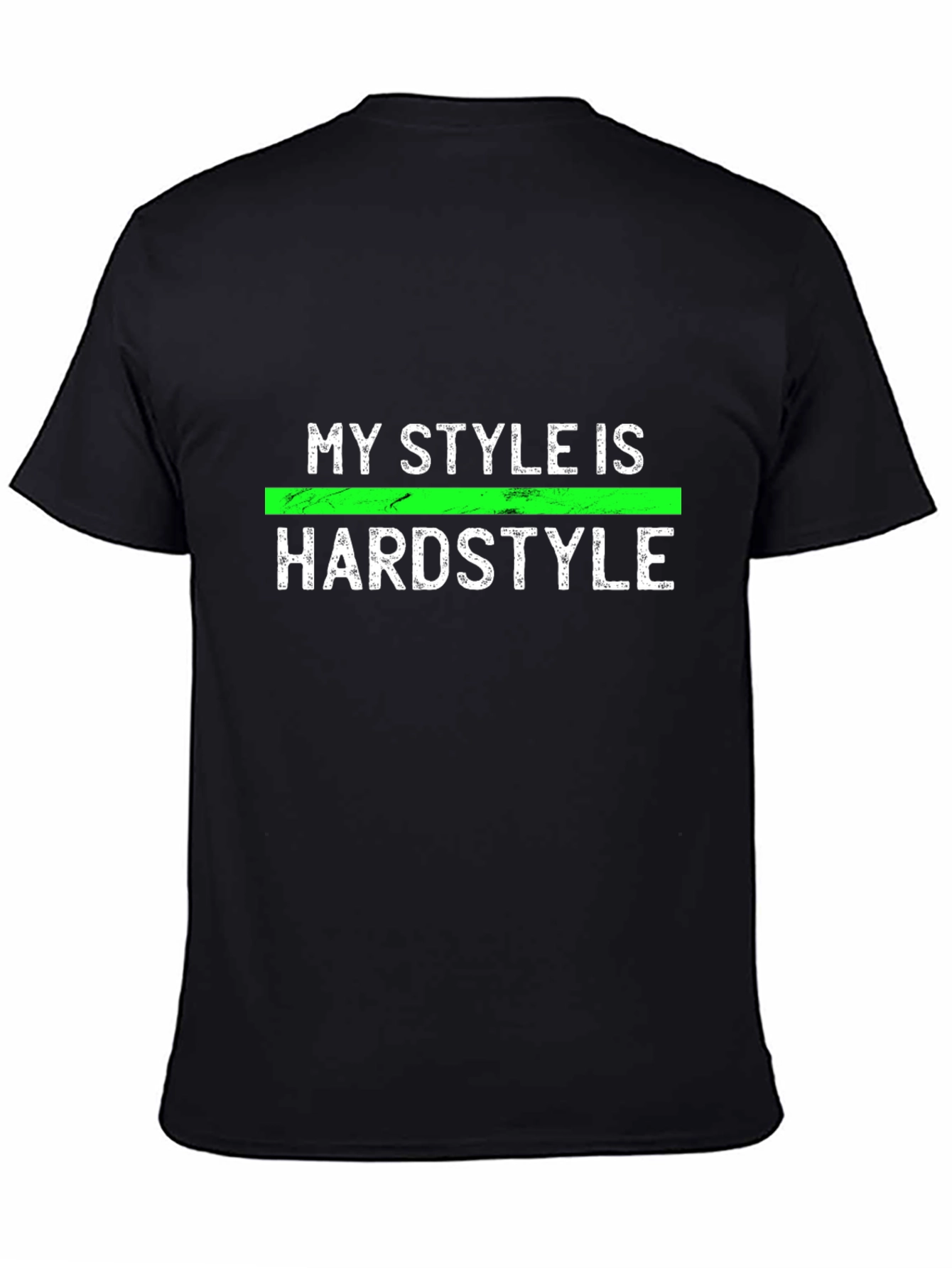 My Style is Hardstyle Graphic Tee