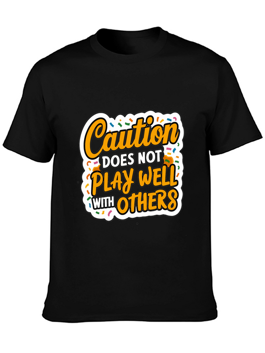 Caution T-Shirt - Funny Slogan Tee