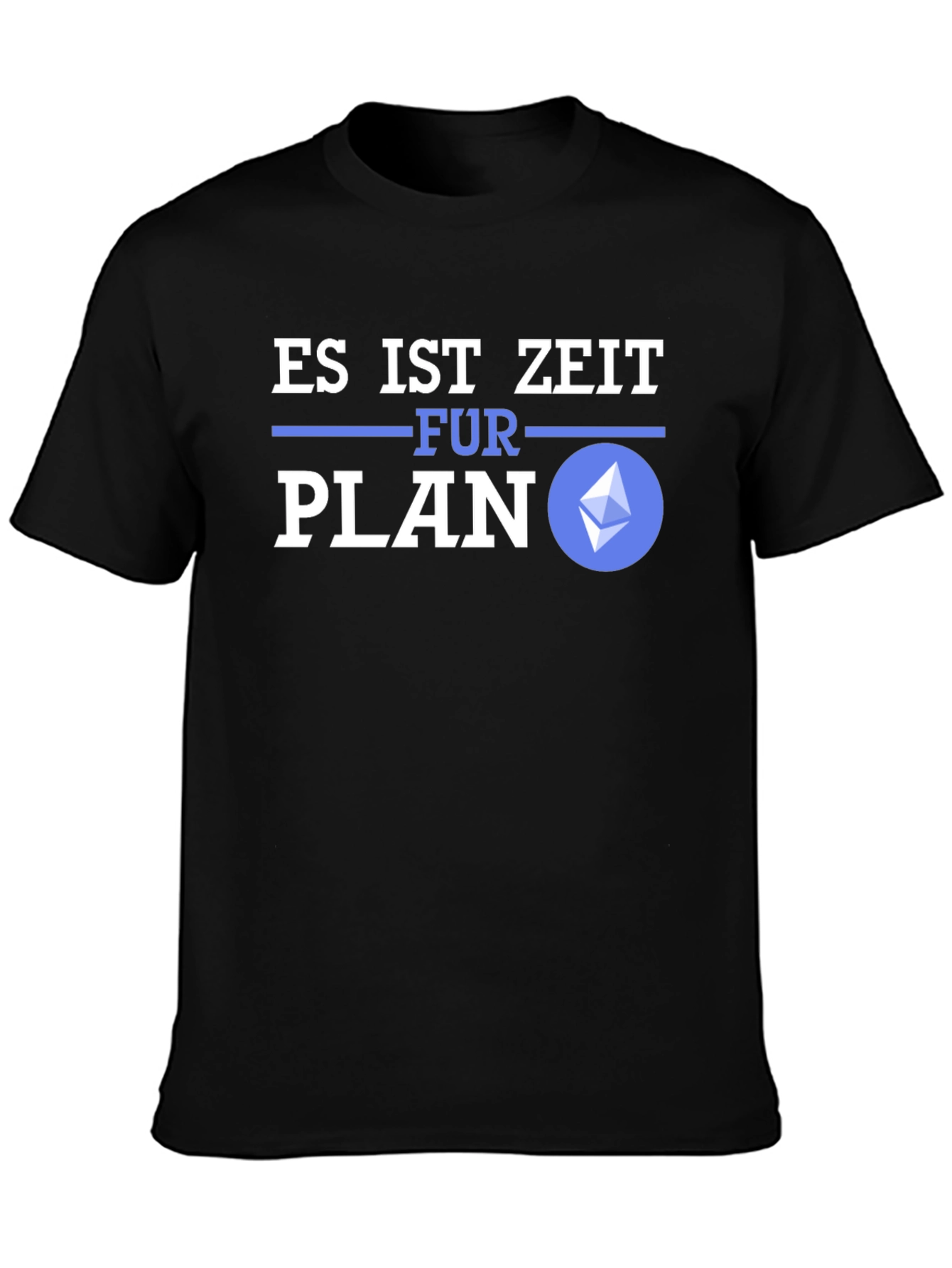 Es Ist Zeit Fur Plan Ethereum Crypto T-Shirt